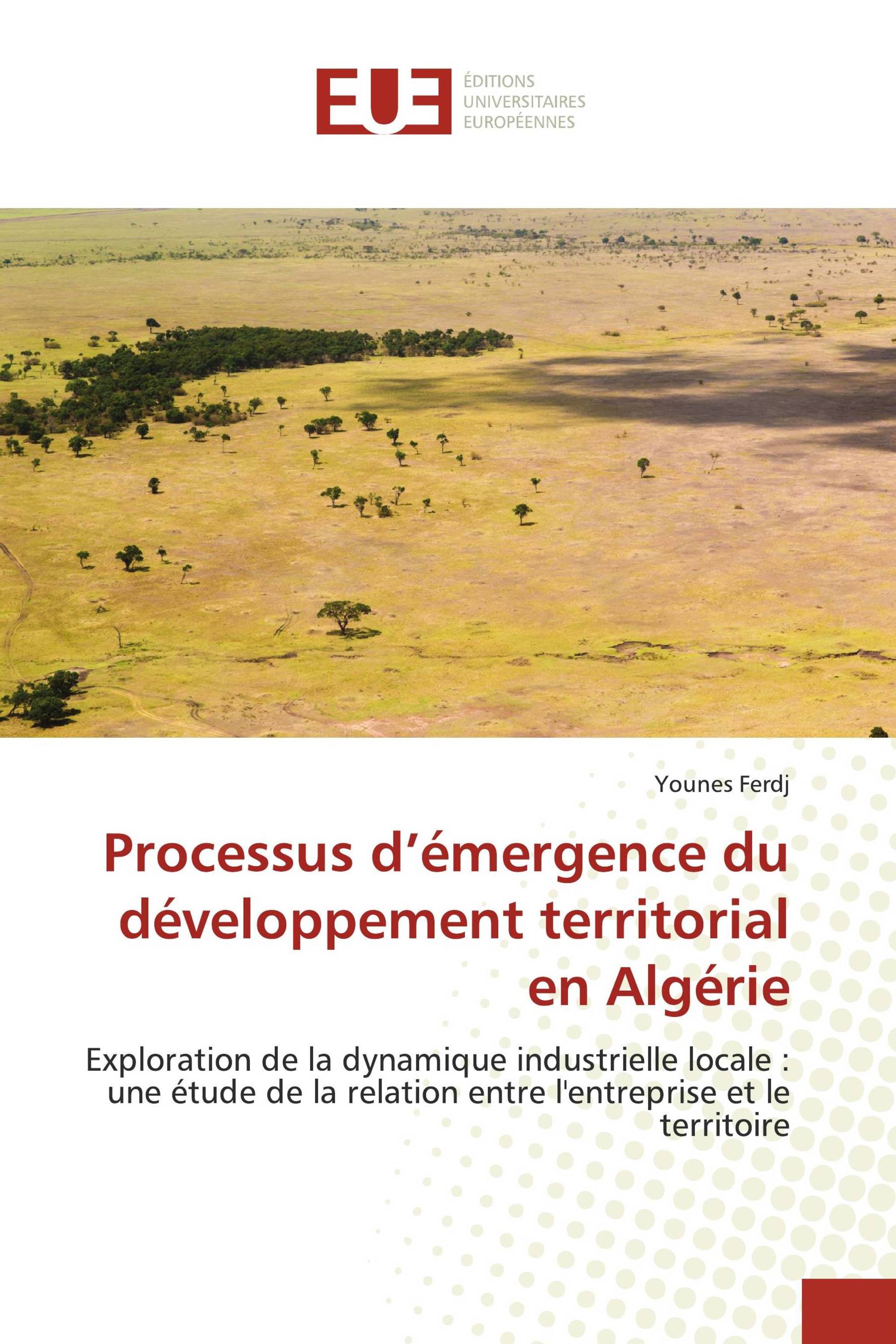 Processus d’émergence du développement territorial en Algérie