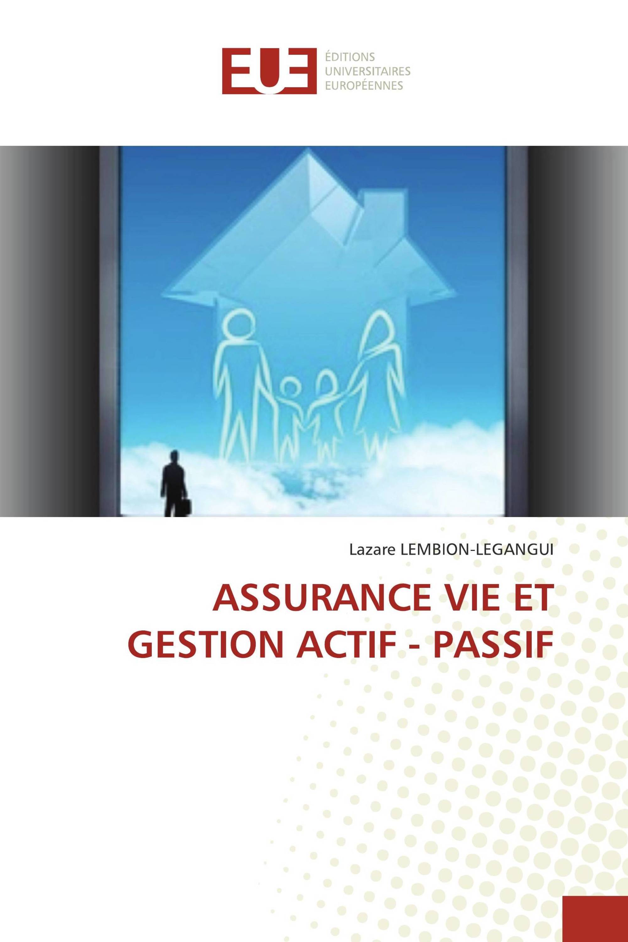 ASSURANCE VIE ET GESTION ACTIF - PASSIF