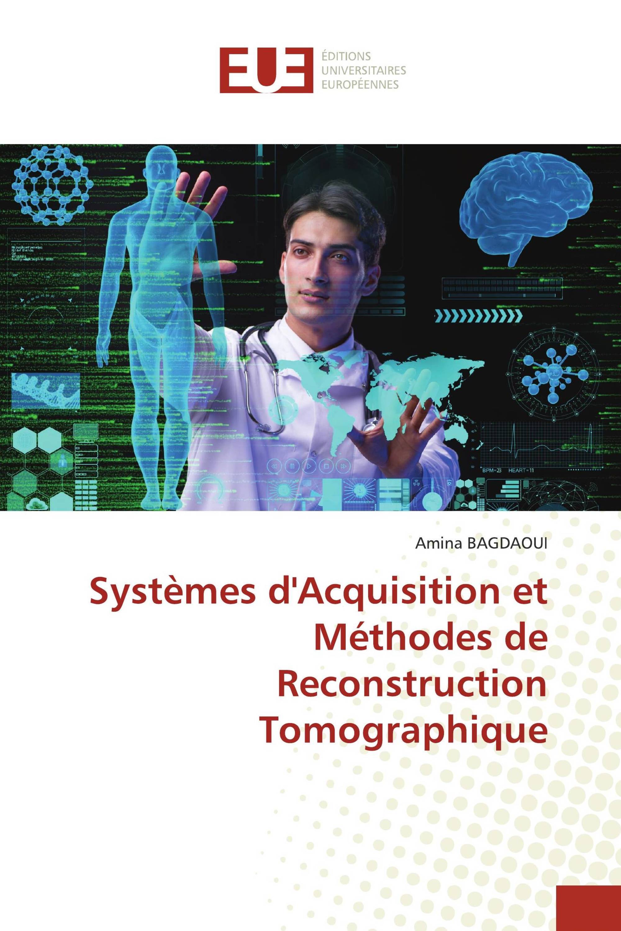 Systèmes d'Acquisition et Méthodes de Reconstruction Tomographique