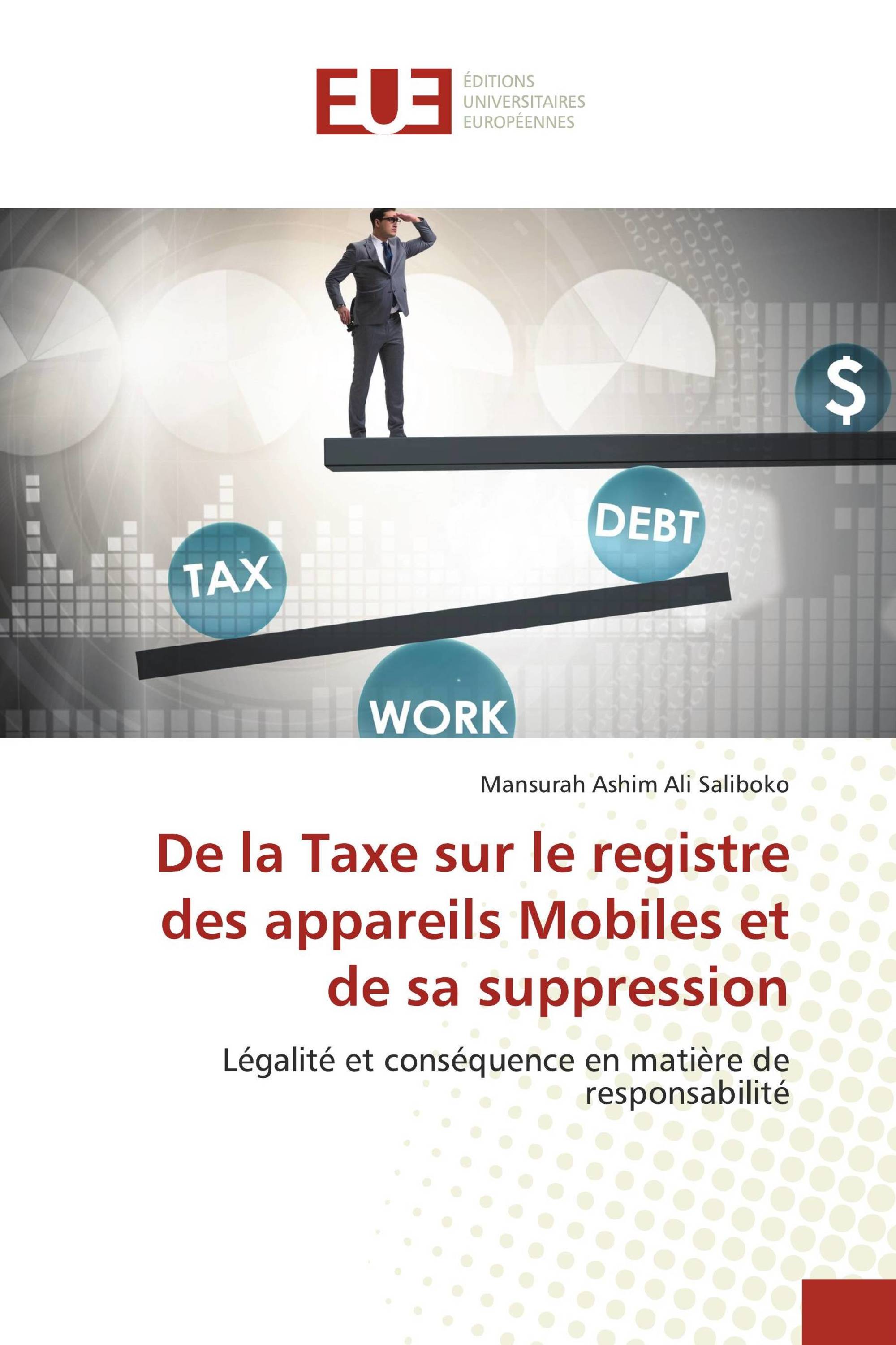 De la Taxe sur le registre des appareils Mobiles et de sa suppression