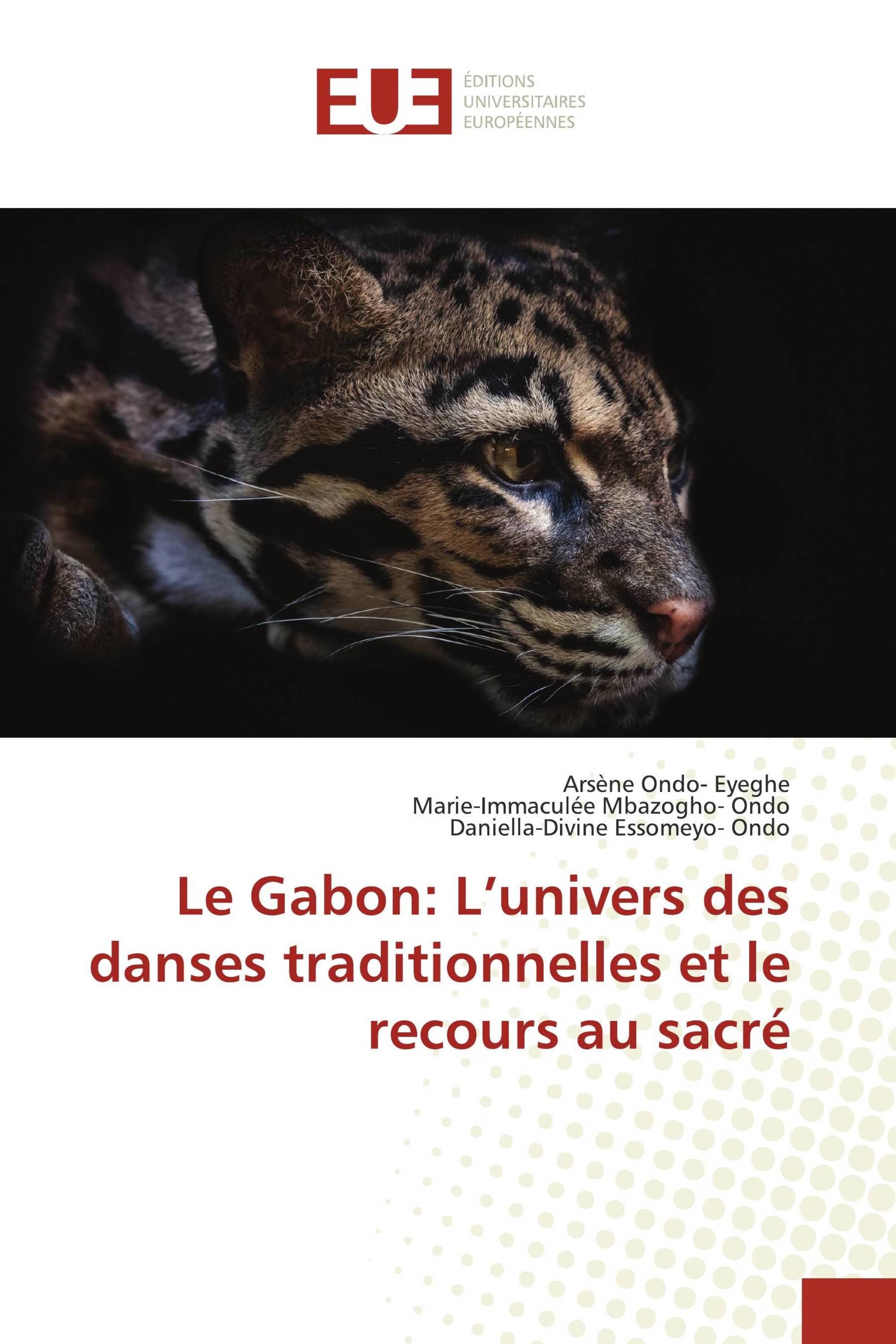 Le Gabon: L’univers des danses traditionnelles et le recours au sacré