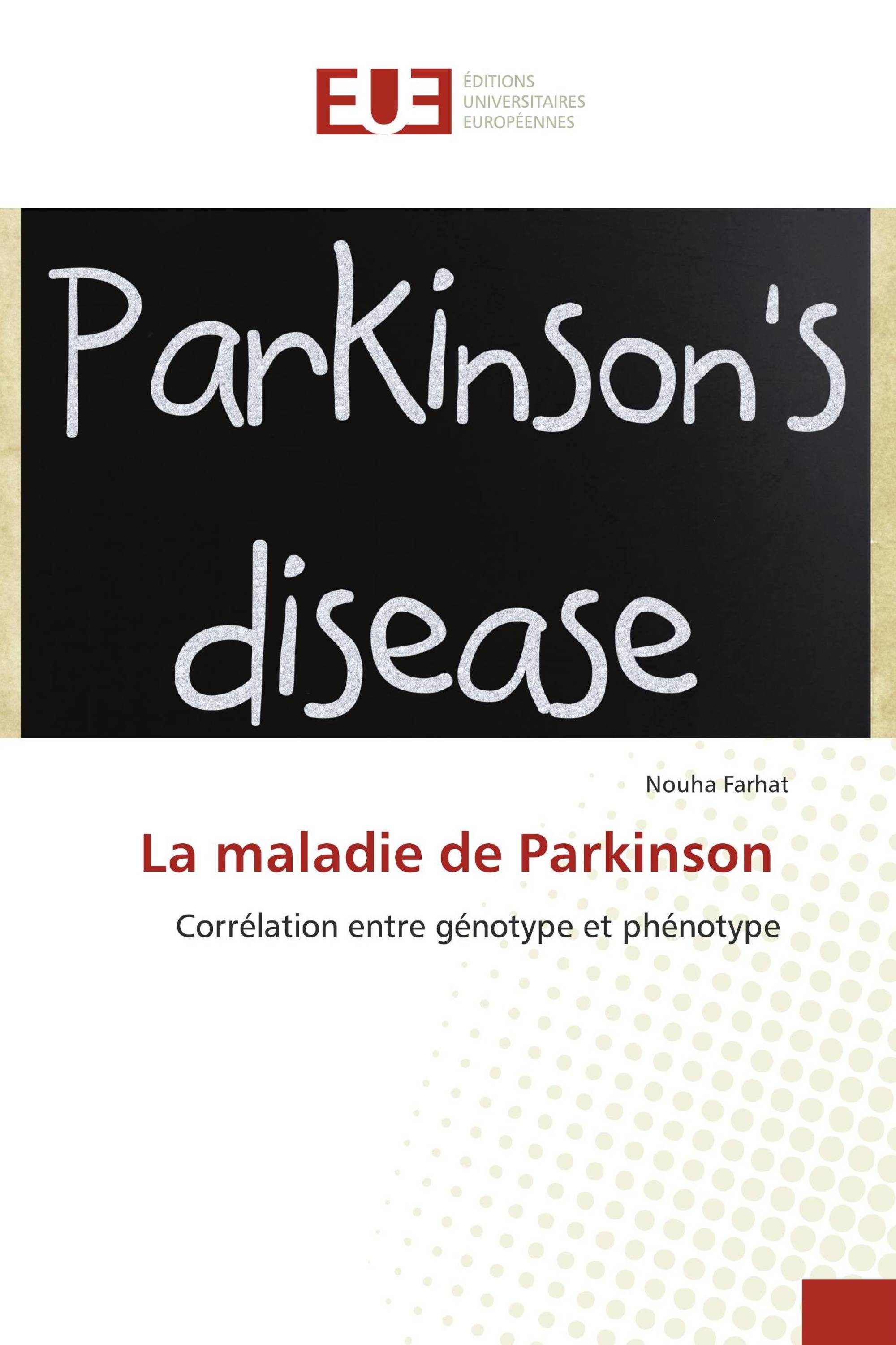 La maladie de Parkinson