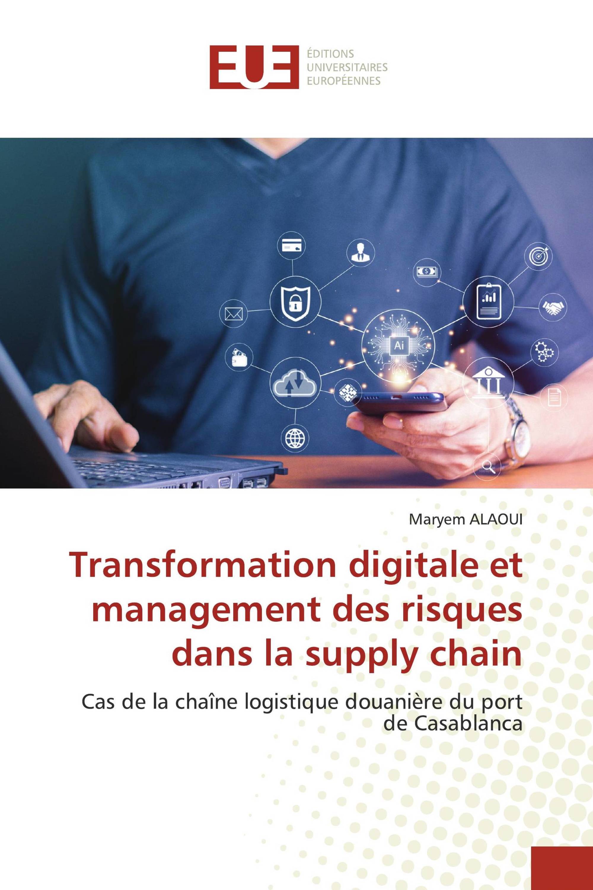 Transformation digitale et management des risques dans la supply chain