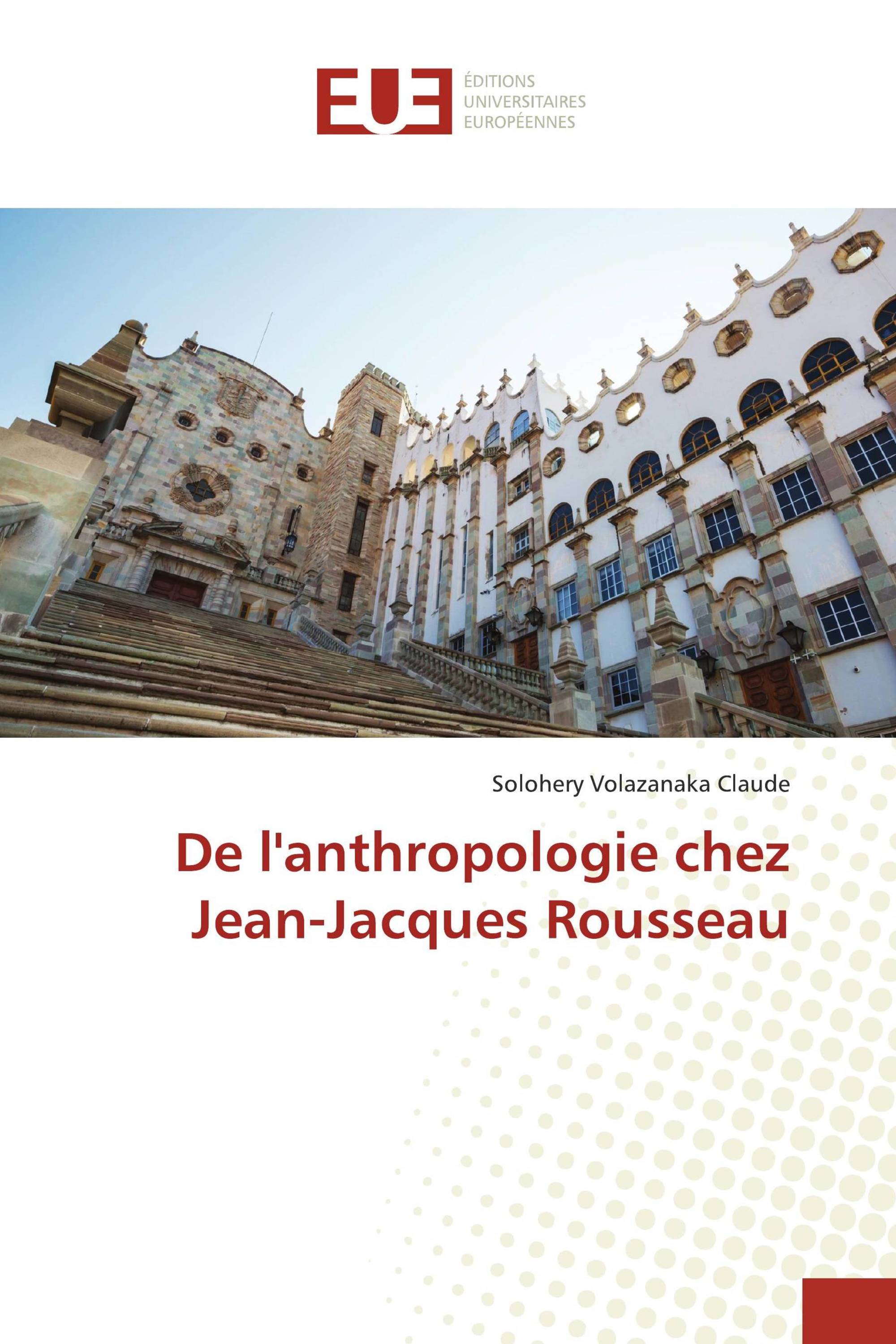 De l'anthropologie chez Jean-Jacques Rousseau