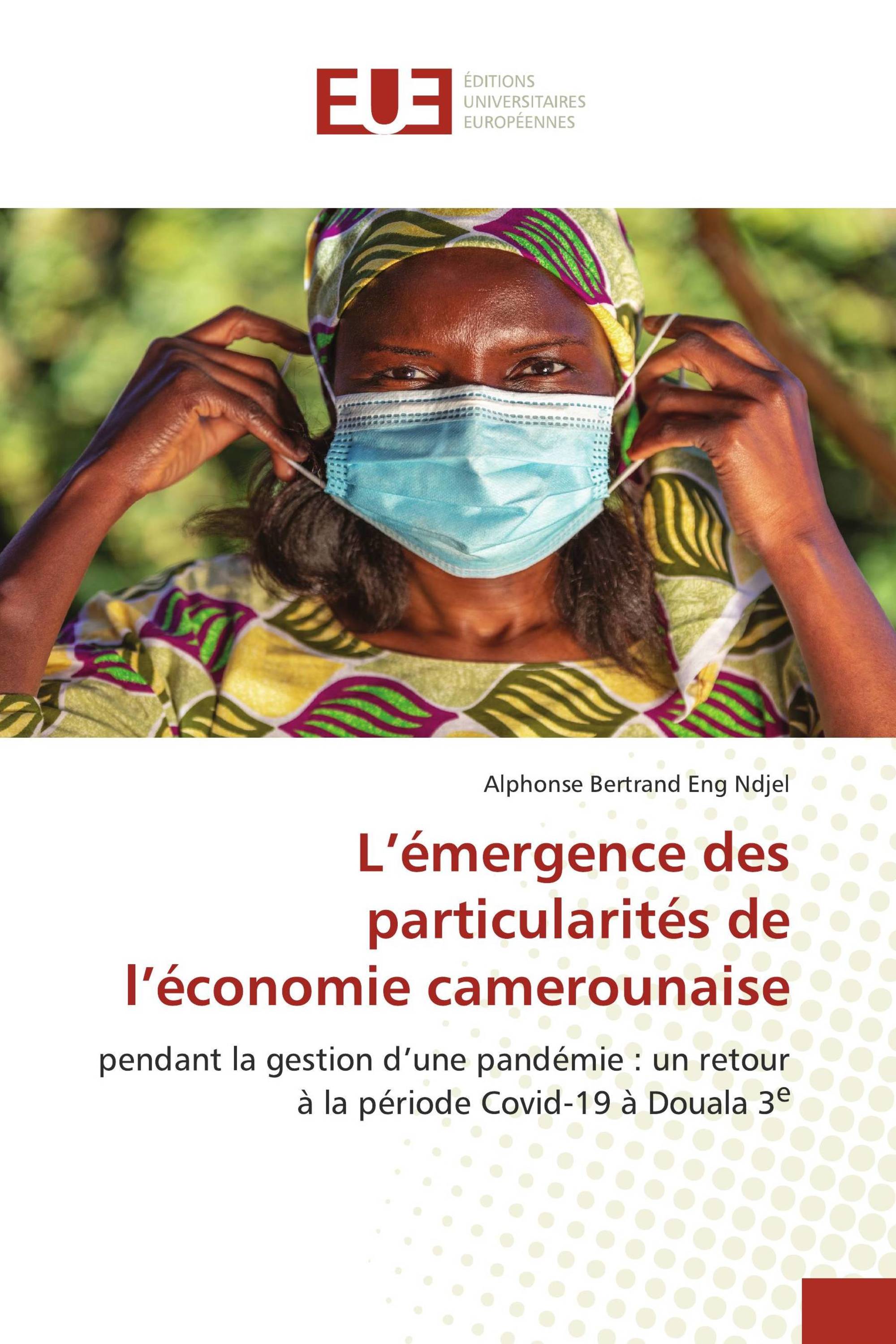 L’émergence des particularités de l’économie camerounaise