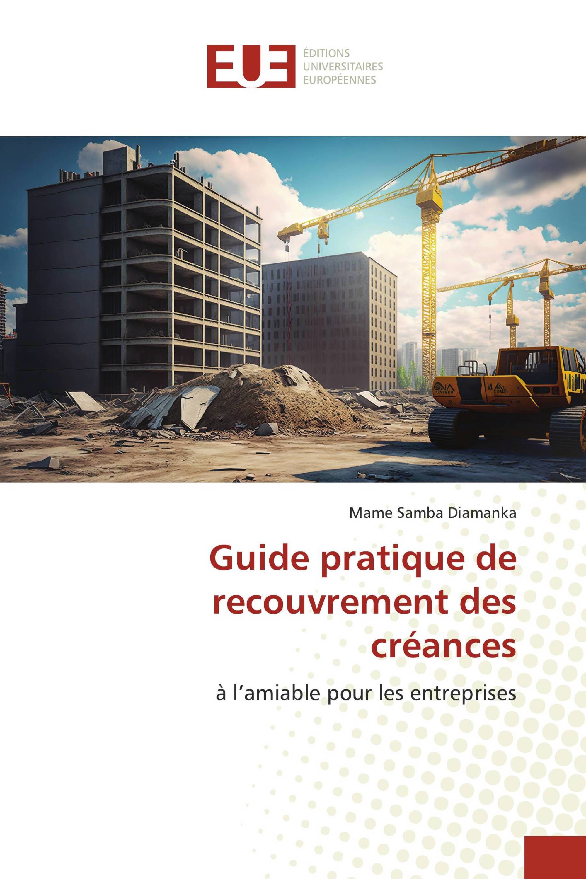 Guide pratique de recouvrement des créances