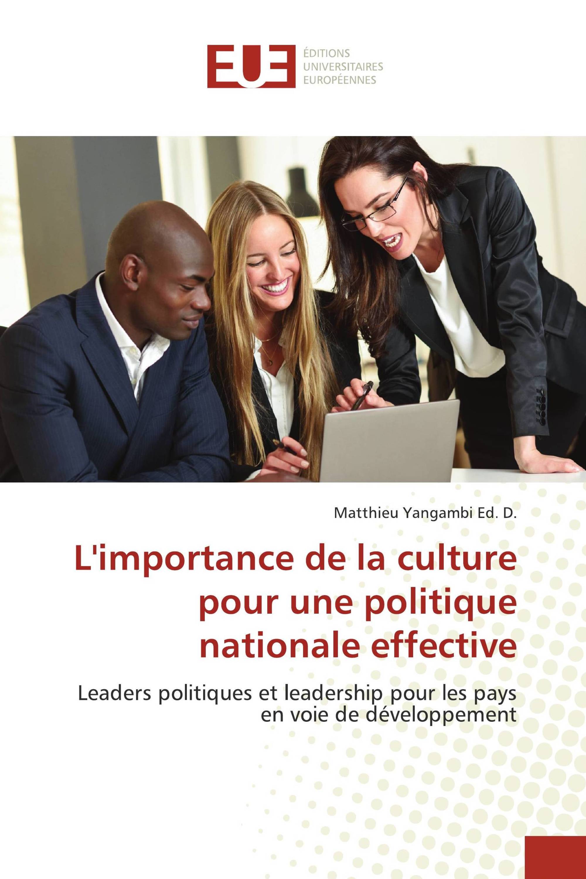 L'importance de la culture pour une politique nationale effective