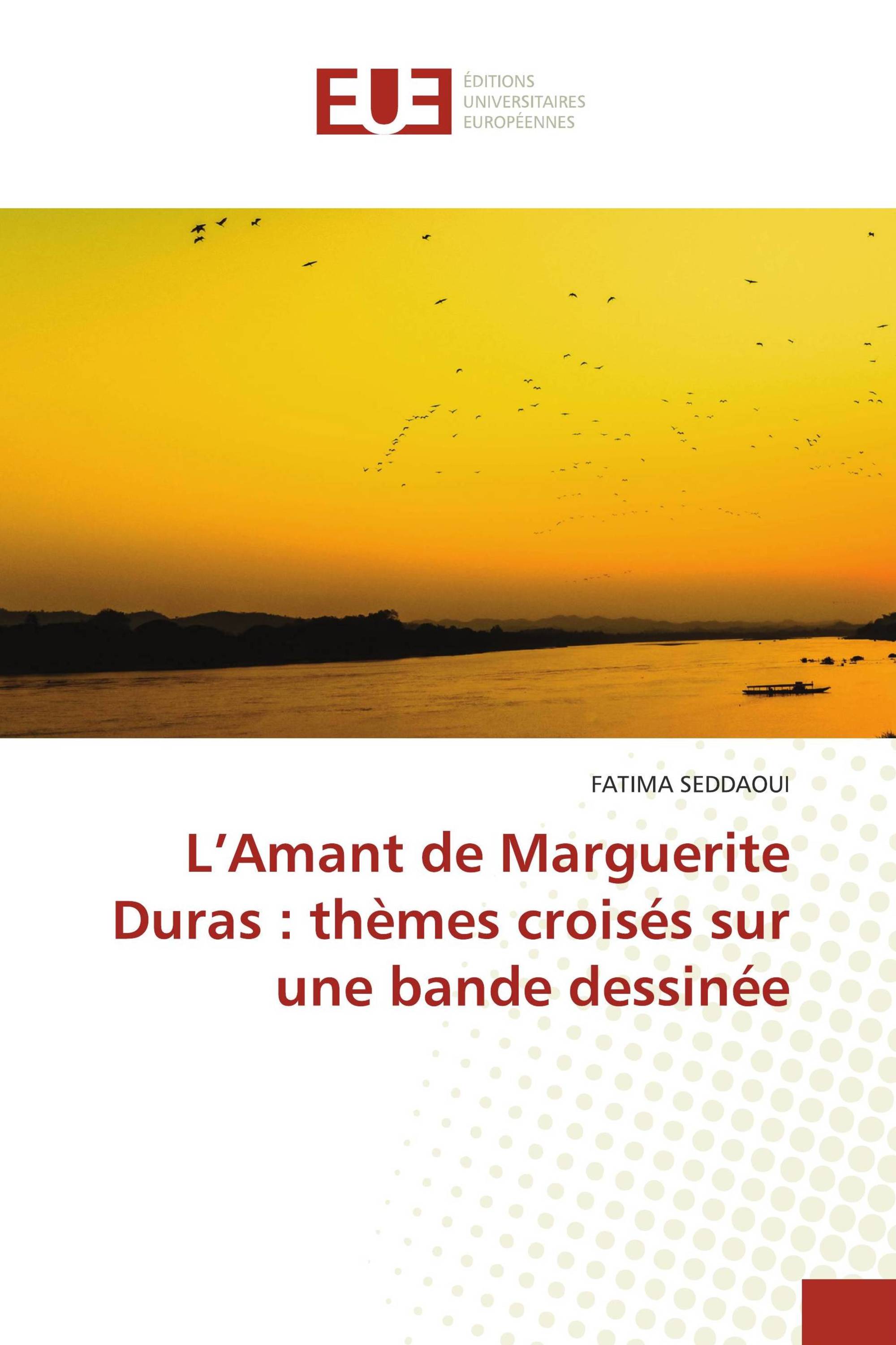 L’Amant de Marguerite Duras : thèmes croisés sur une bande dessinée