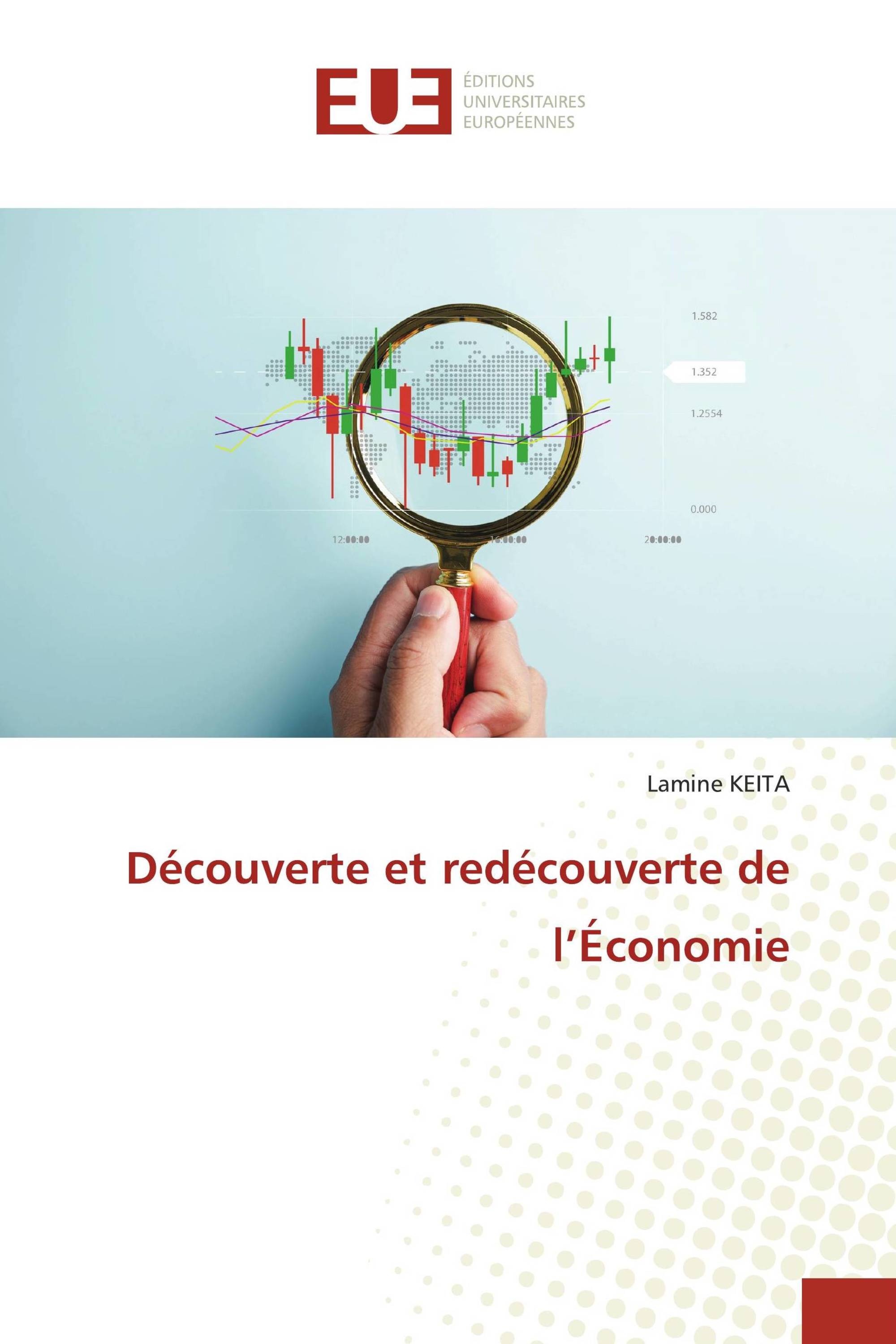 Découverte et redécouverte de l’Économie