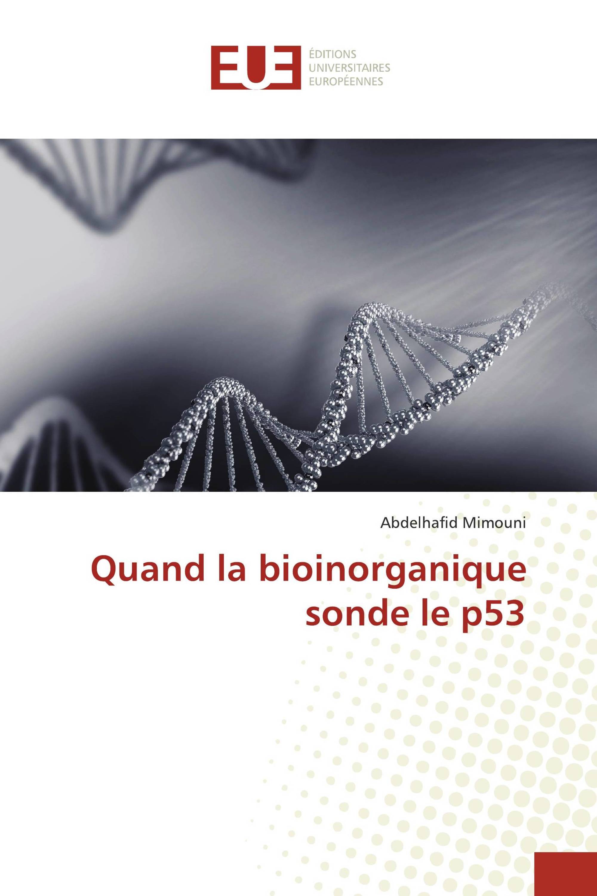 Quand la bioinorganique sonde le p53