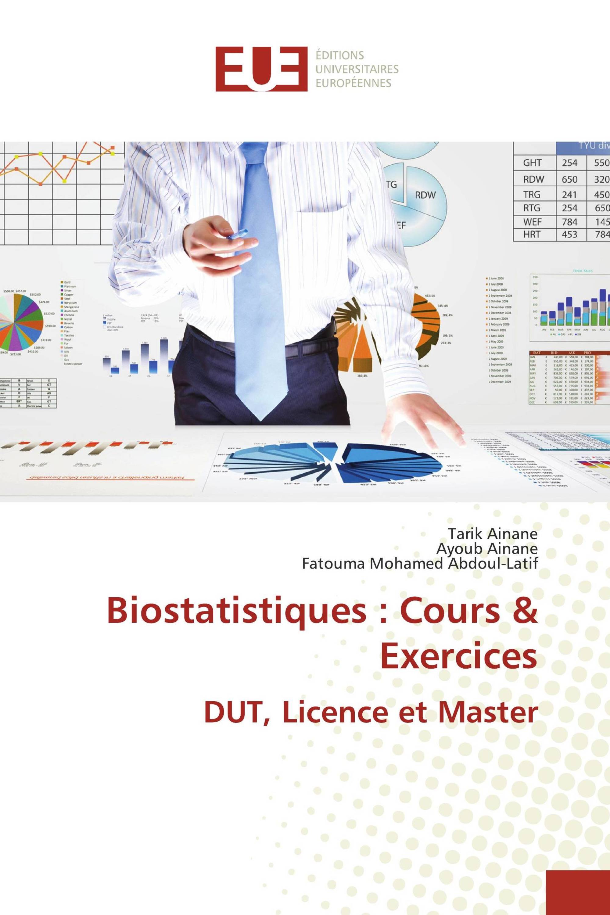 Biostatistiques : Cours & Exercices DUT, Licence et Master