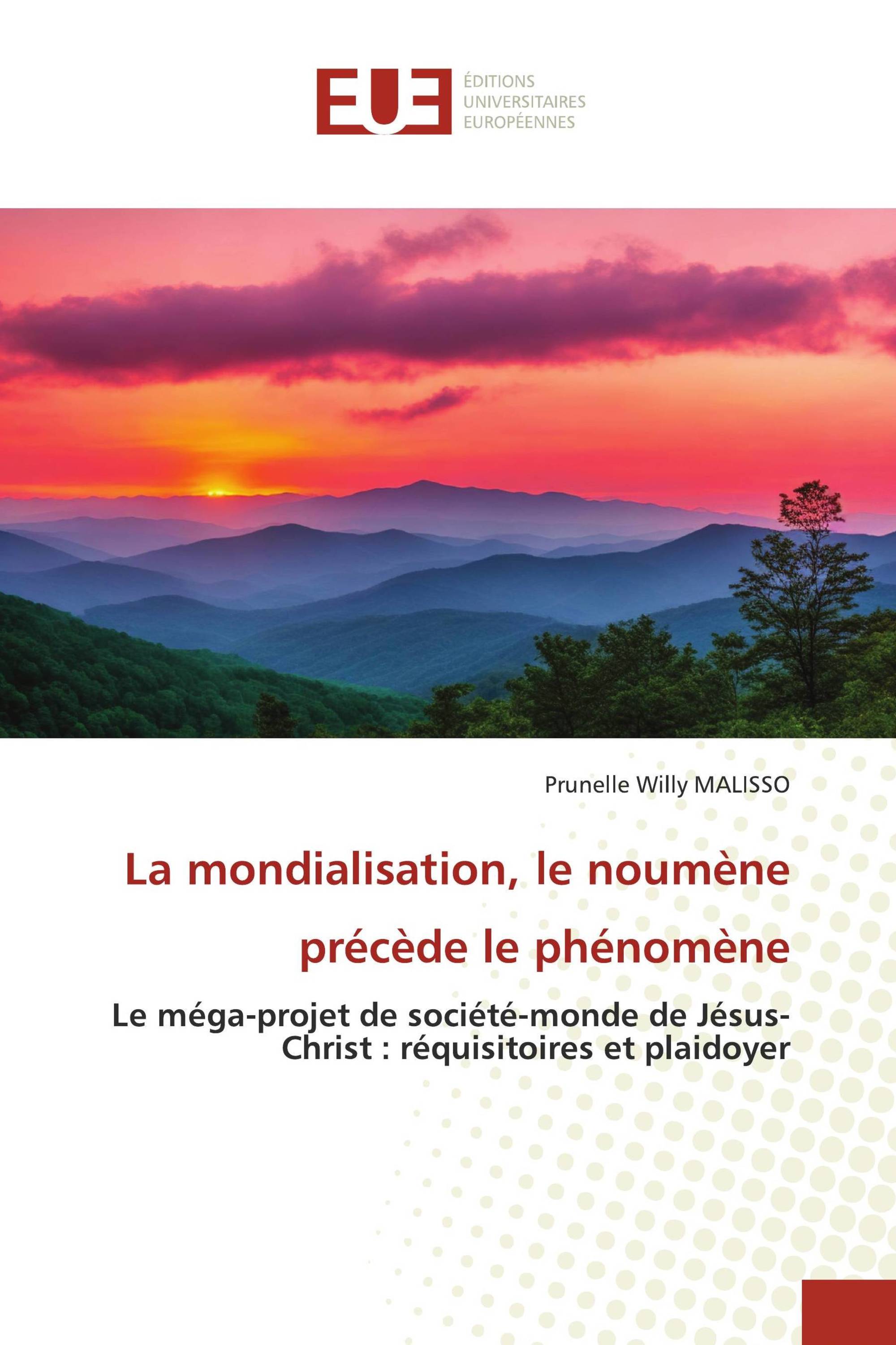 La mondialisation, le noumène précède le phénomène