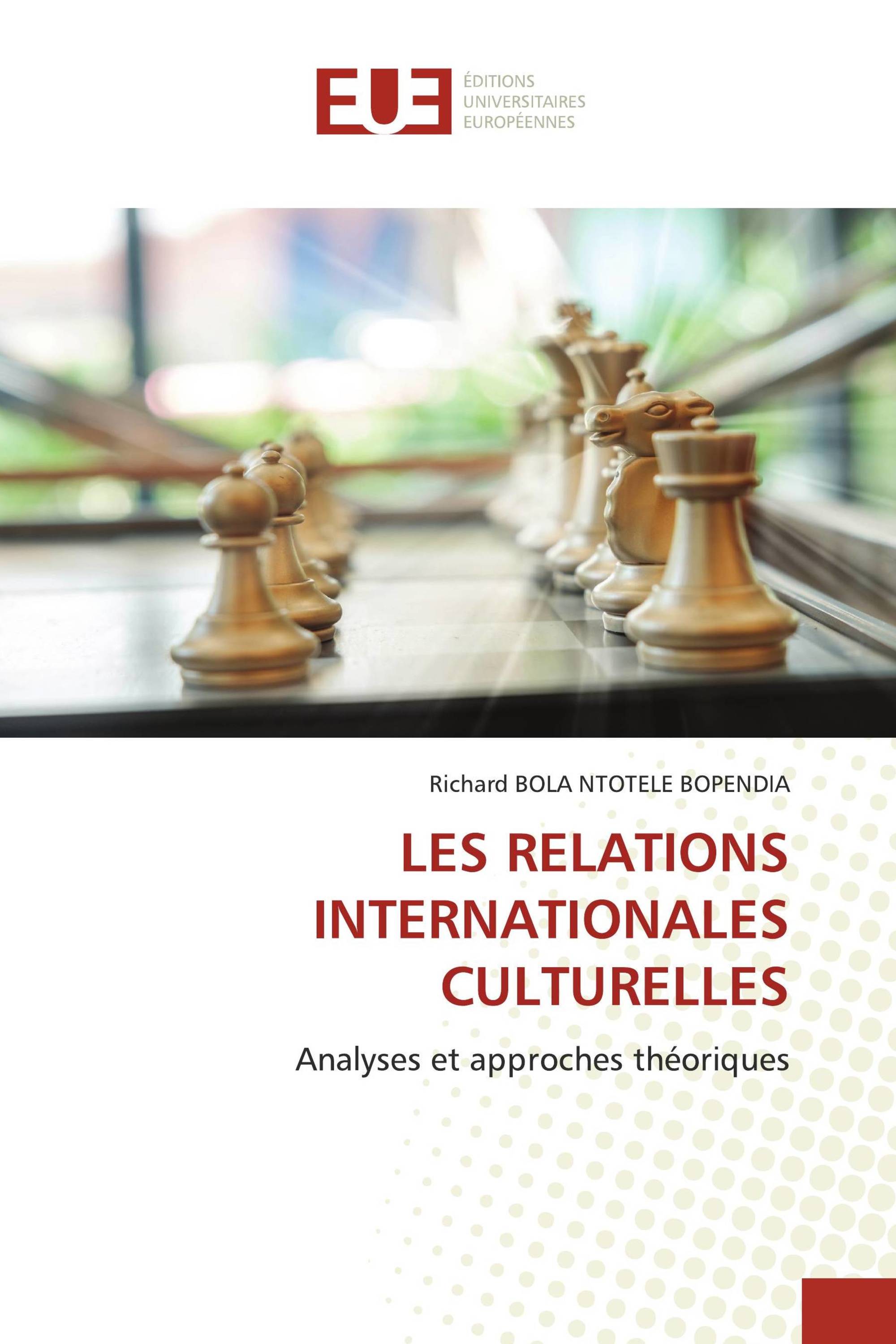 LES RELATIONS INTERNATIONALES CULTURELLES