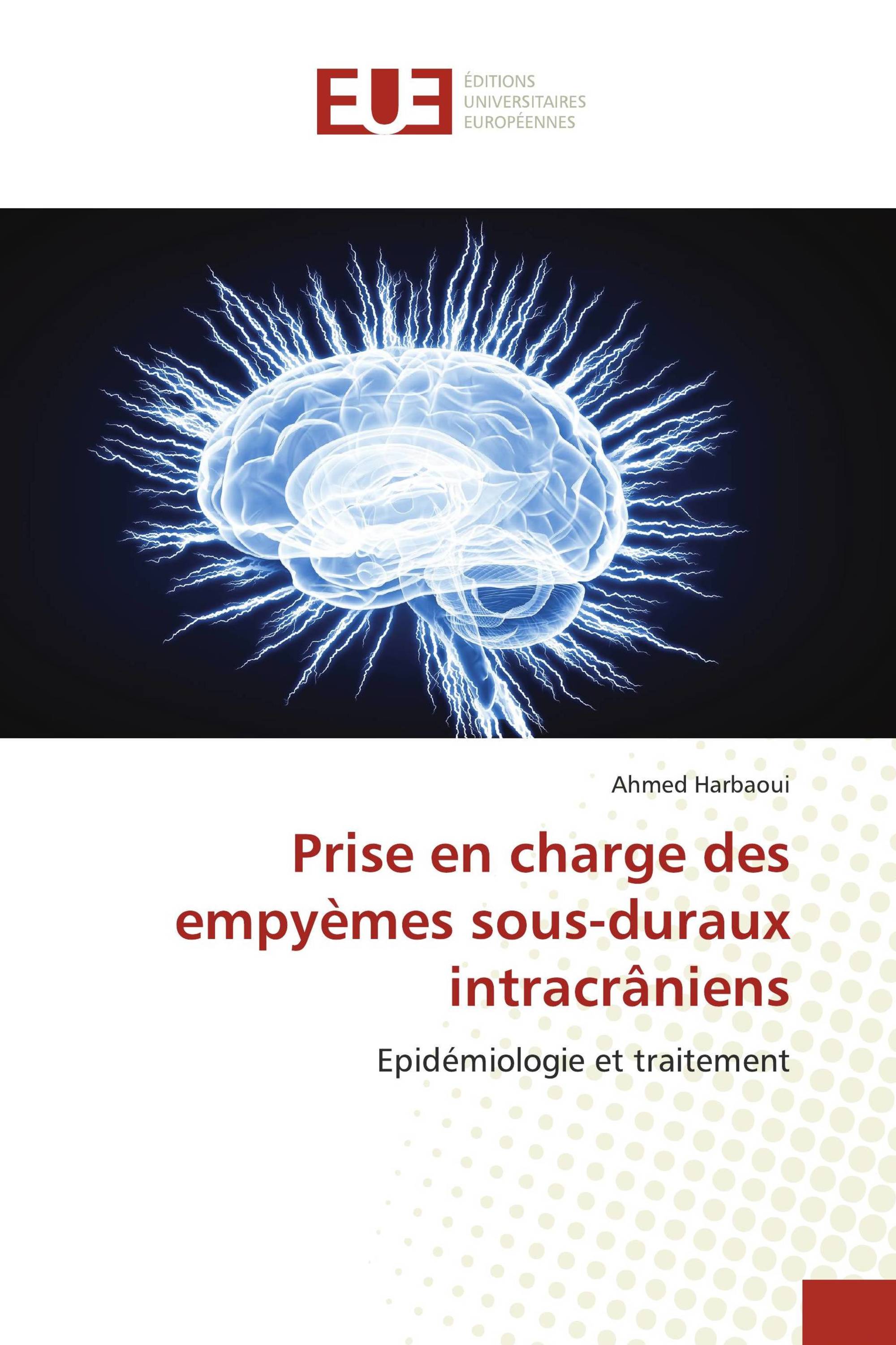 Prise en charge des empyèmes sous-duraux intracrâniens