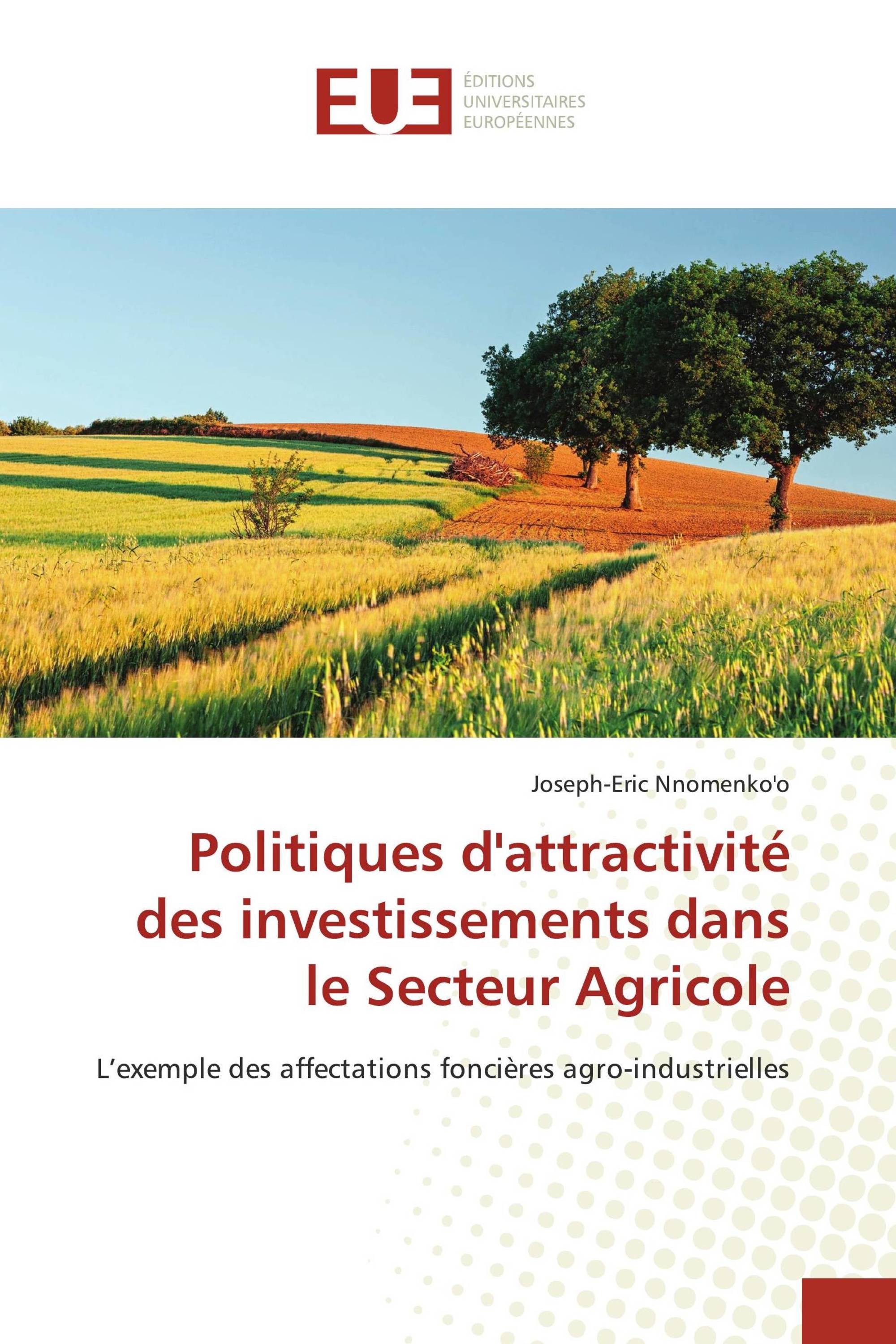 Politiques d'attractivité des investissements dans le Secteur Agricole