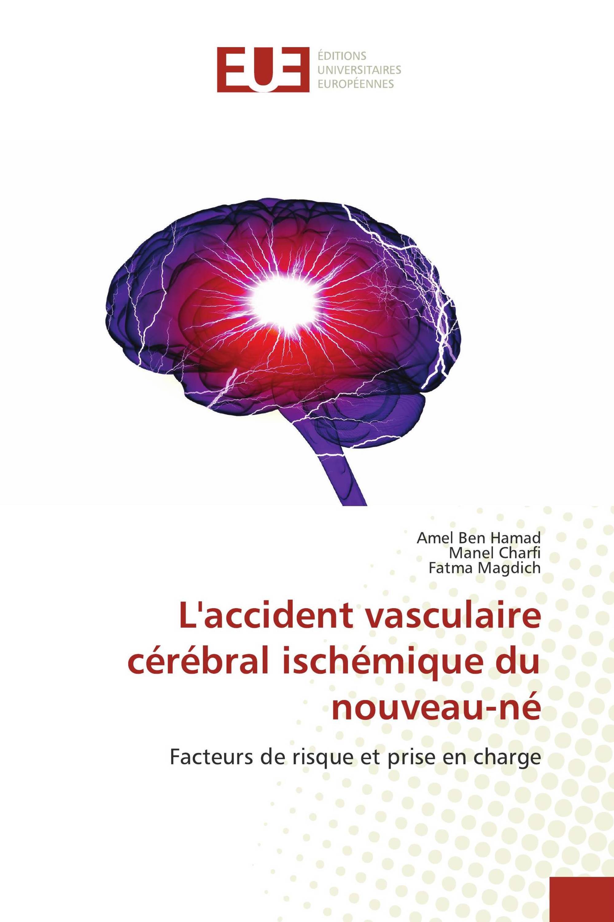 L'accident vasculaire cérébral ischémique du nouveau-né