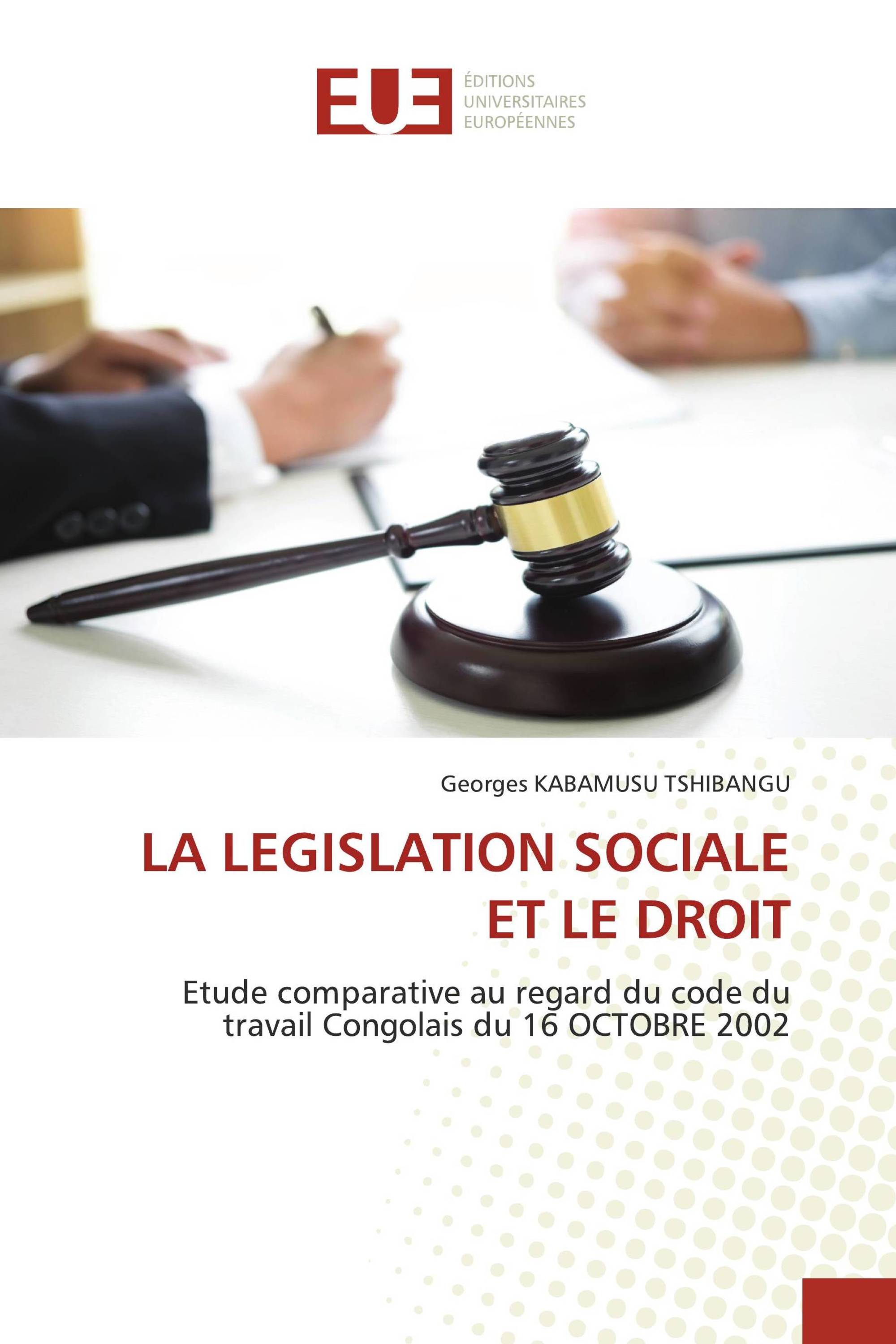 LA LEGISLATION SOCIALE ET LE DROIT