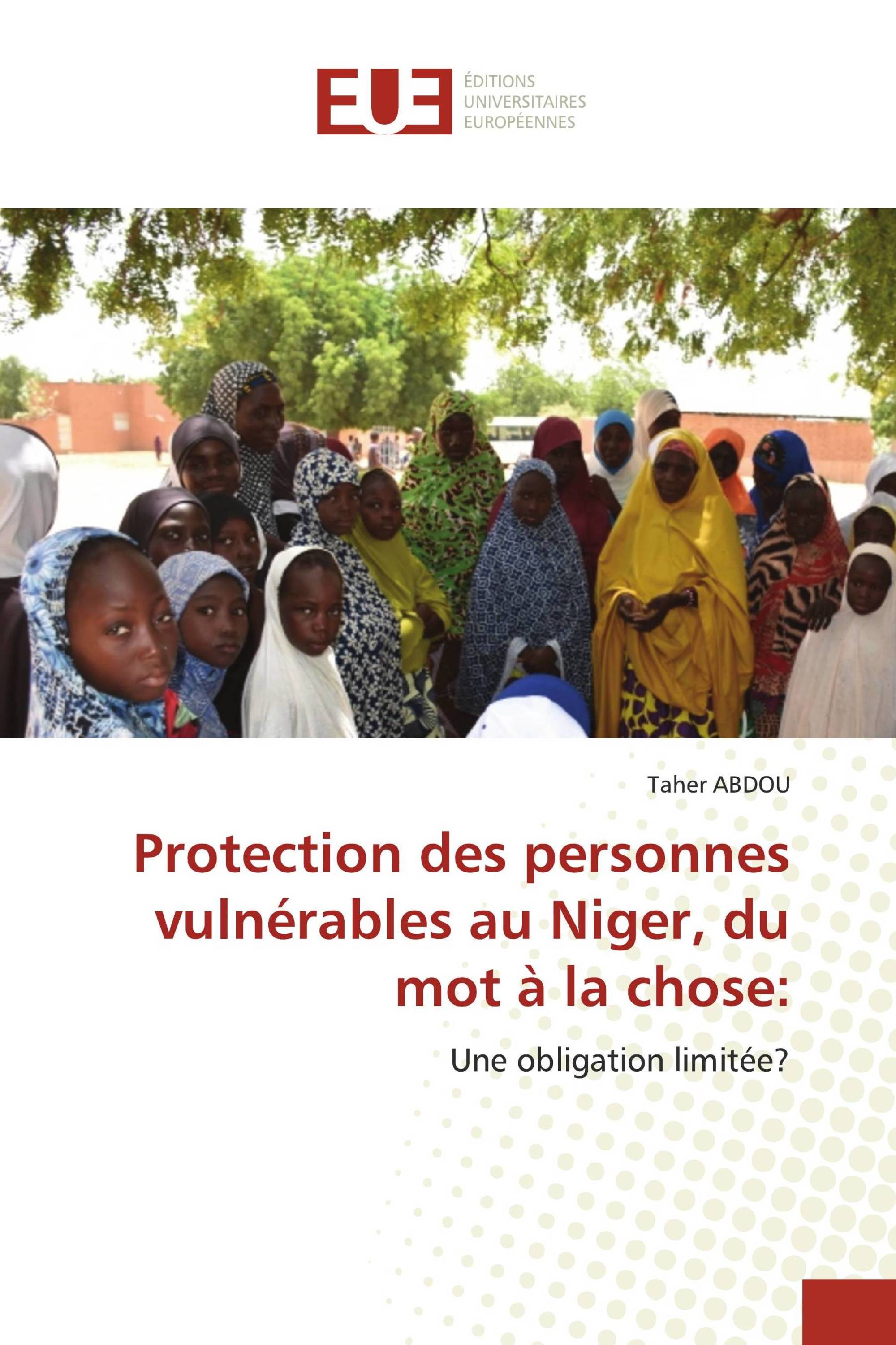 Protection des personnes vulnérables au Niger, du mot à la chose: