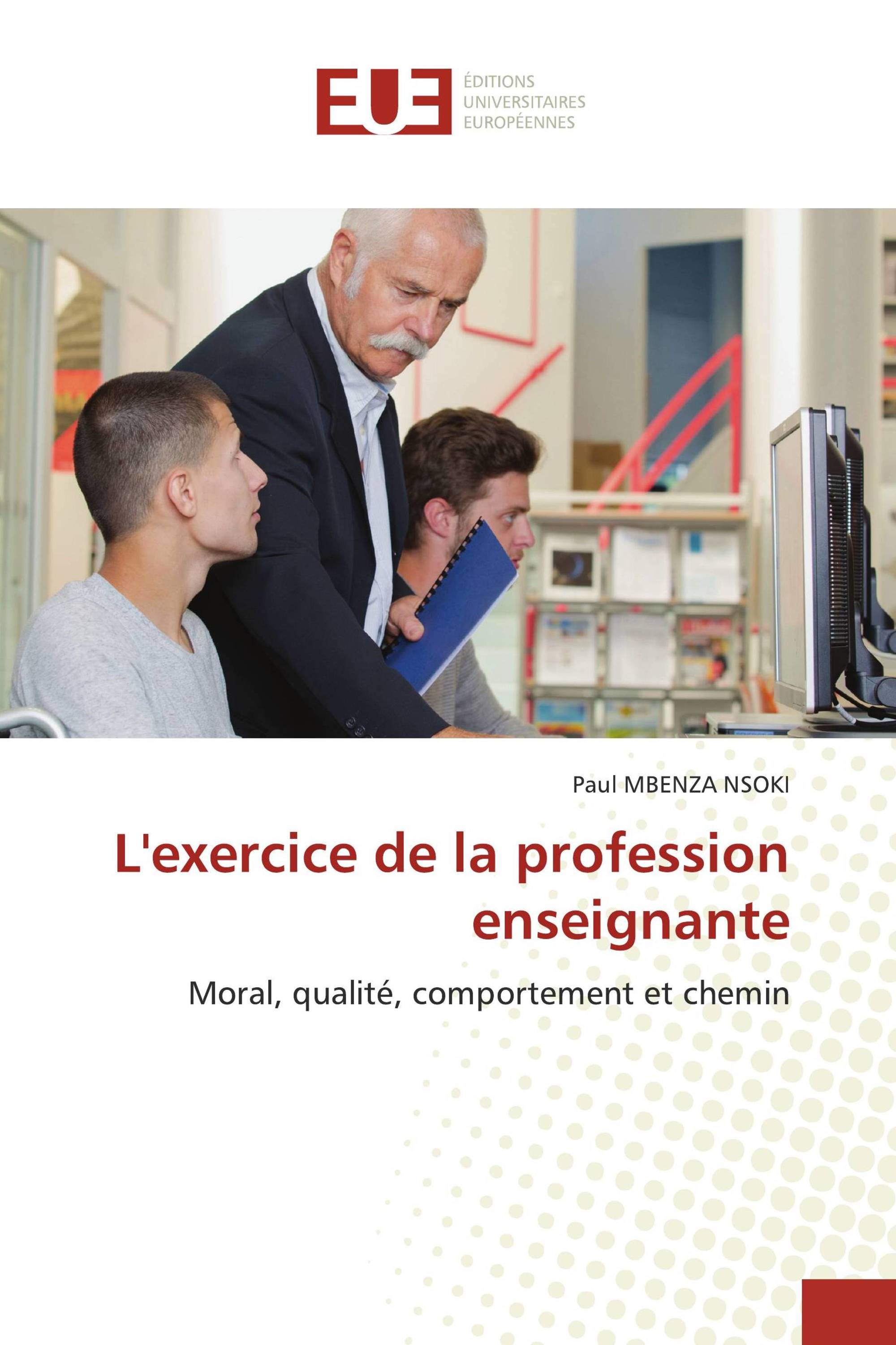 L'exercice de la profession enseignante