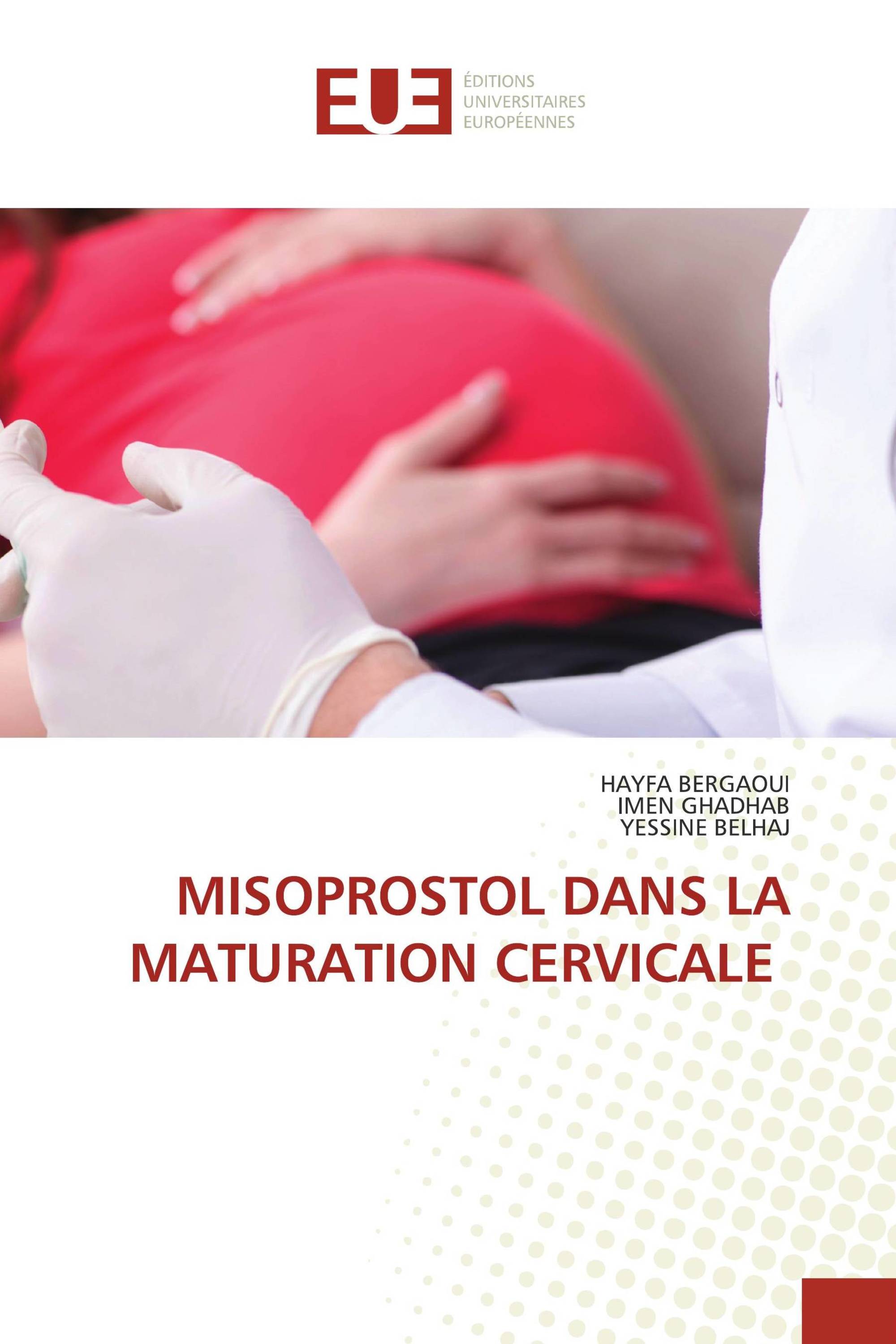 MISOPROSTOL DANS LA MATURATION CERVICALE