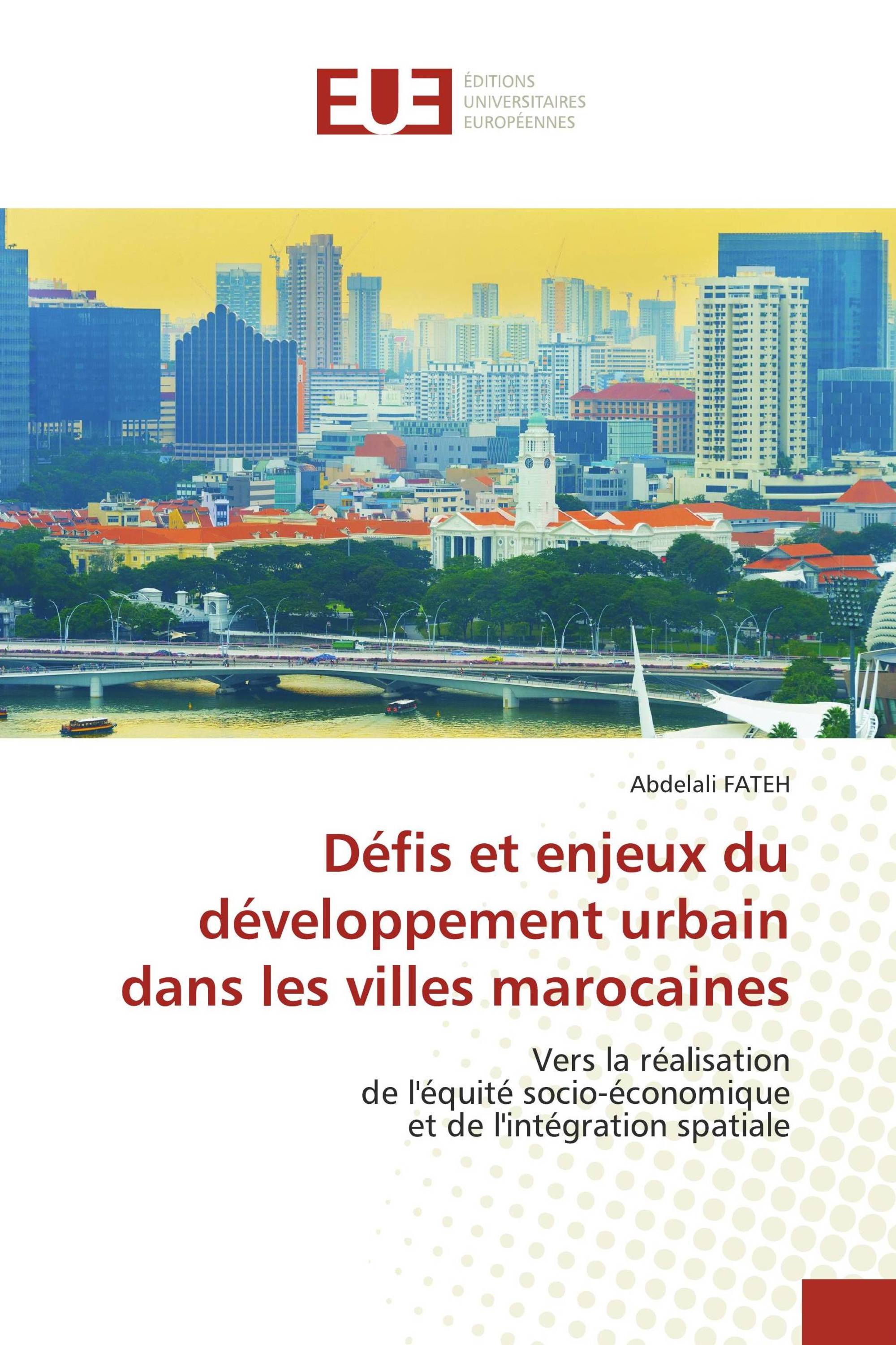 Défis et enjeux du développement urbain dans les villes marocaines