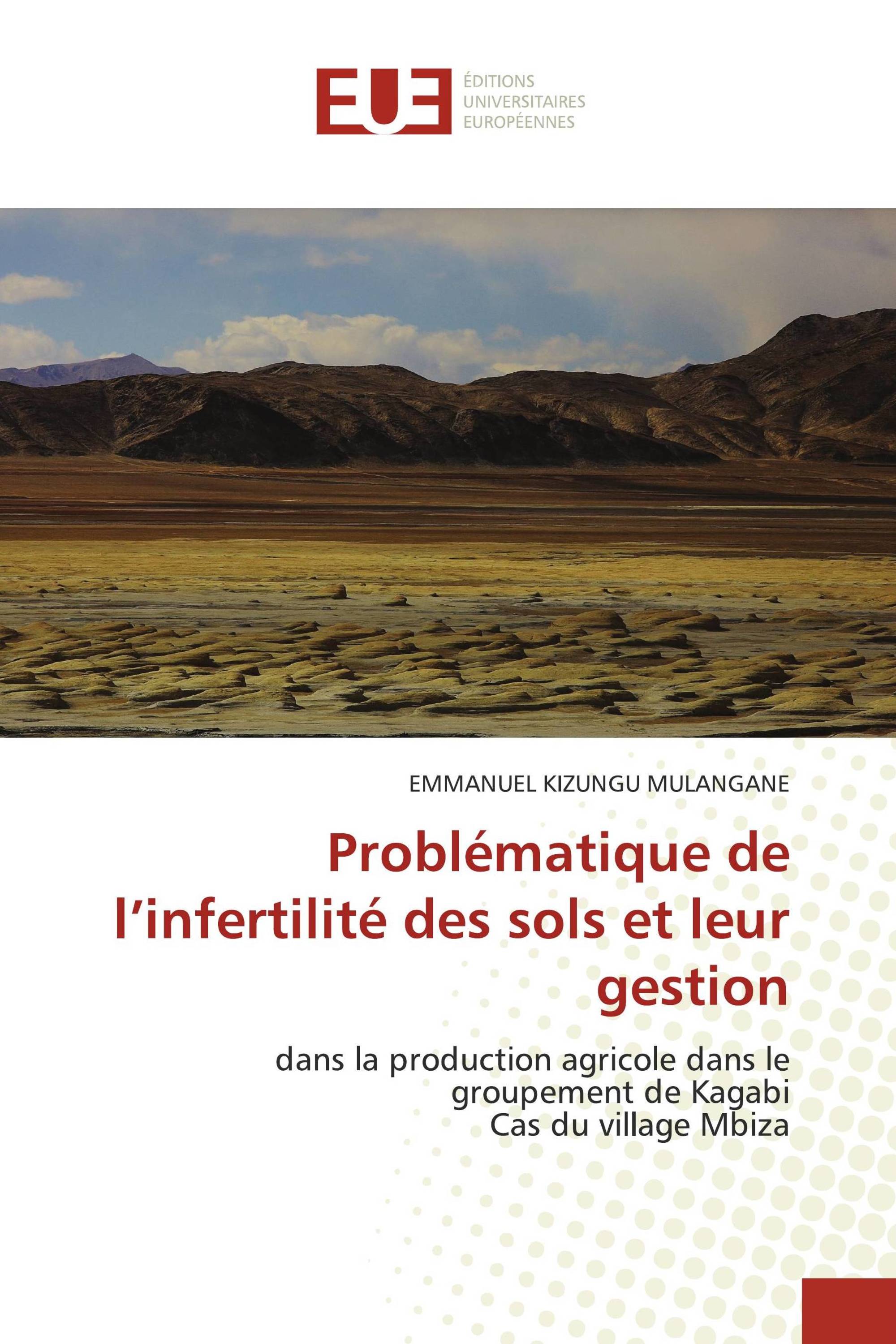 Problématique de l’infertilité des sols et leur gestion