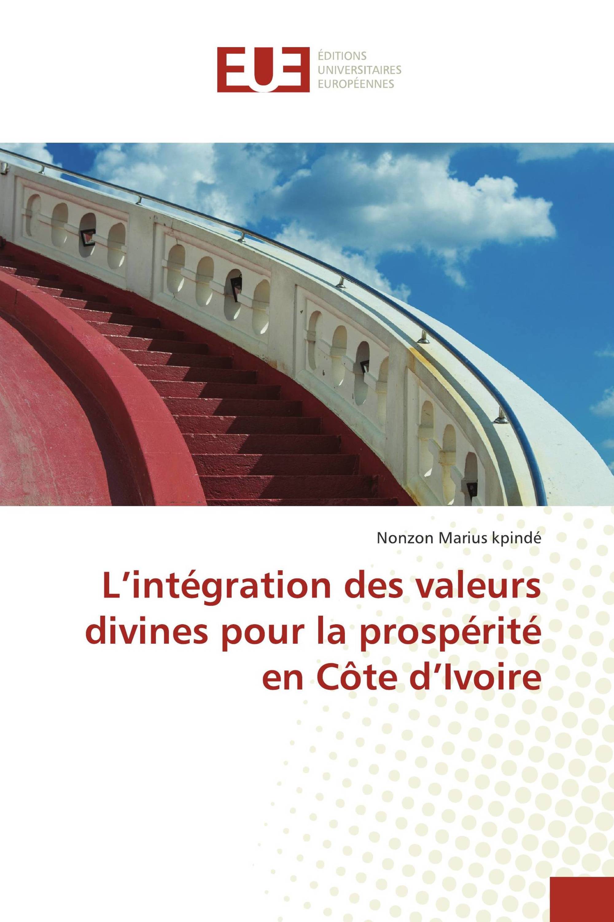 L’intégration des valeurs divines pour la prospérité en Côte d’Ivoire