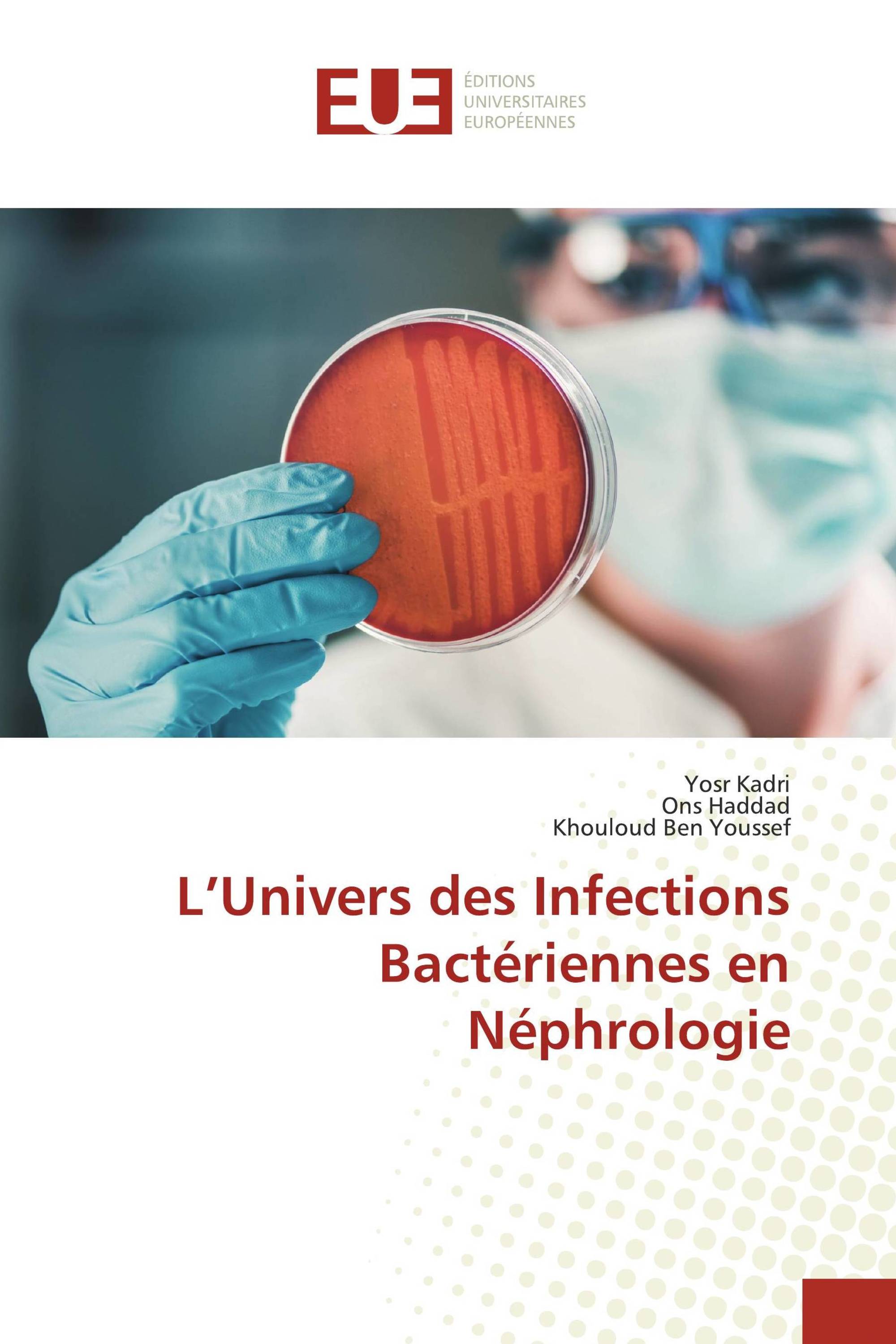 L’Univers des Infections Bactériennes en Néphrologie