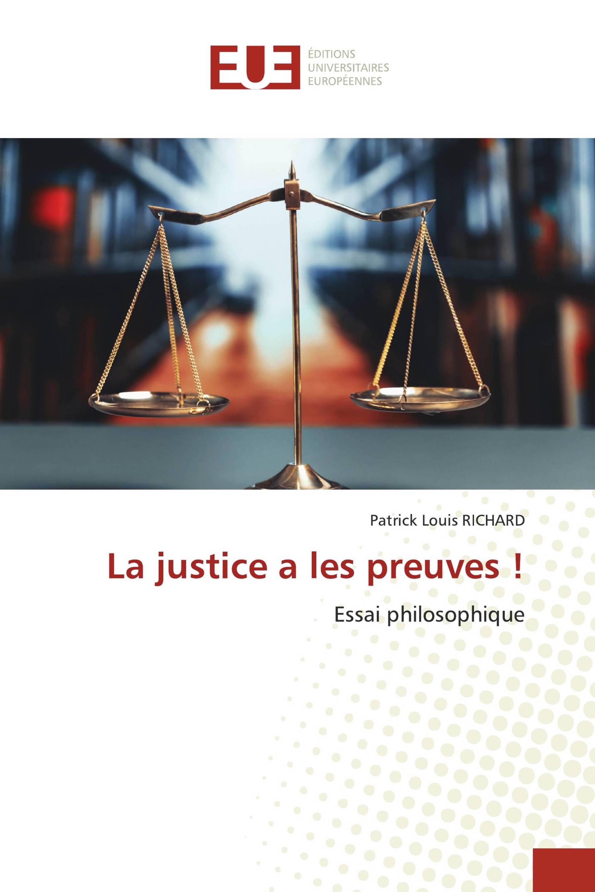 La justice a les preuves !