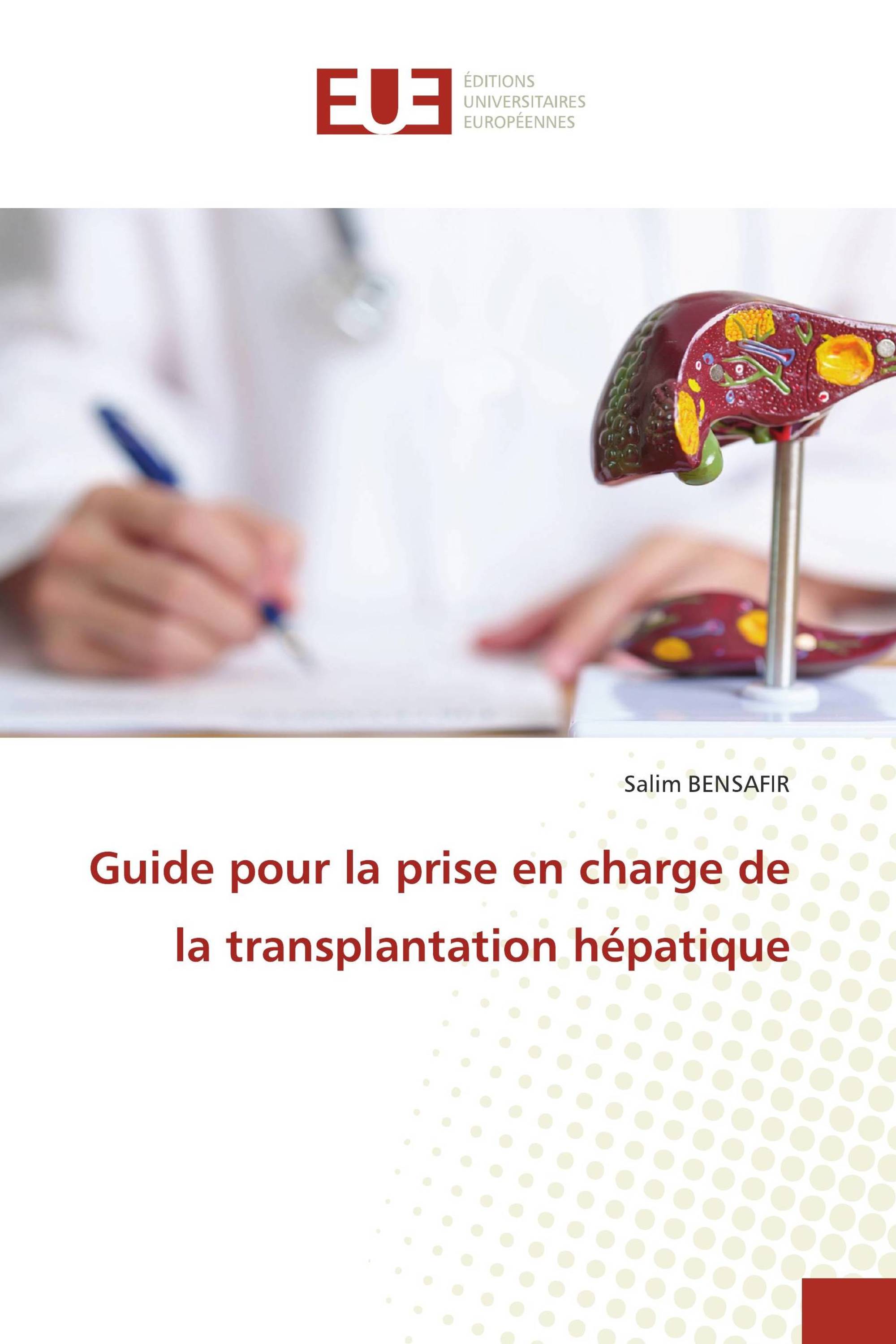 Guide pour la prise en charge de la transplantation hépatique