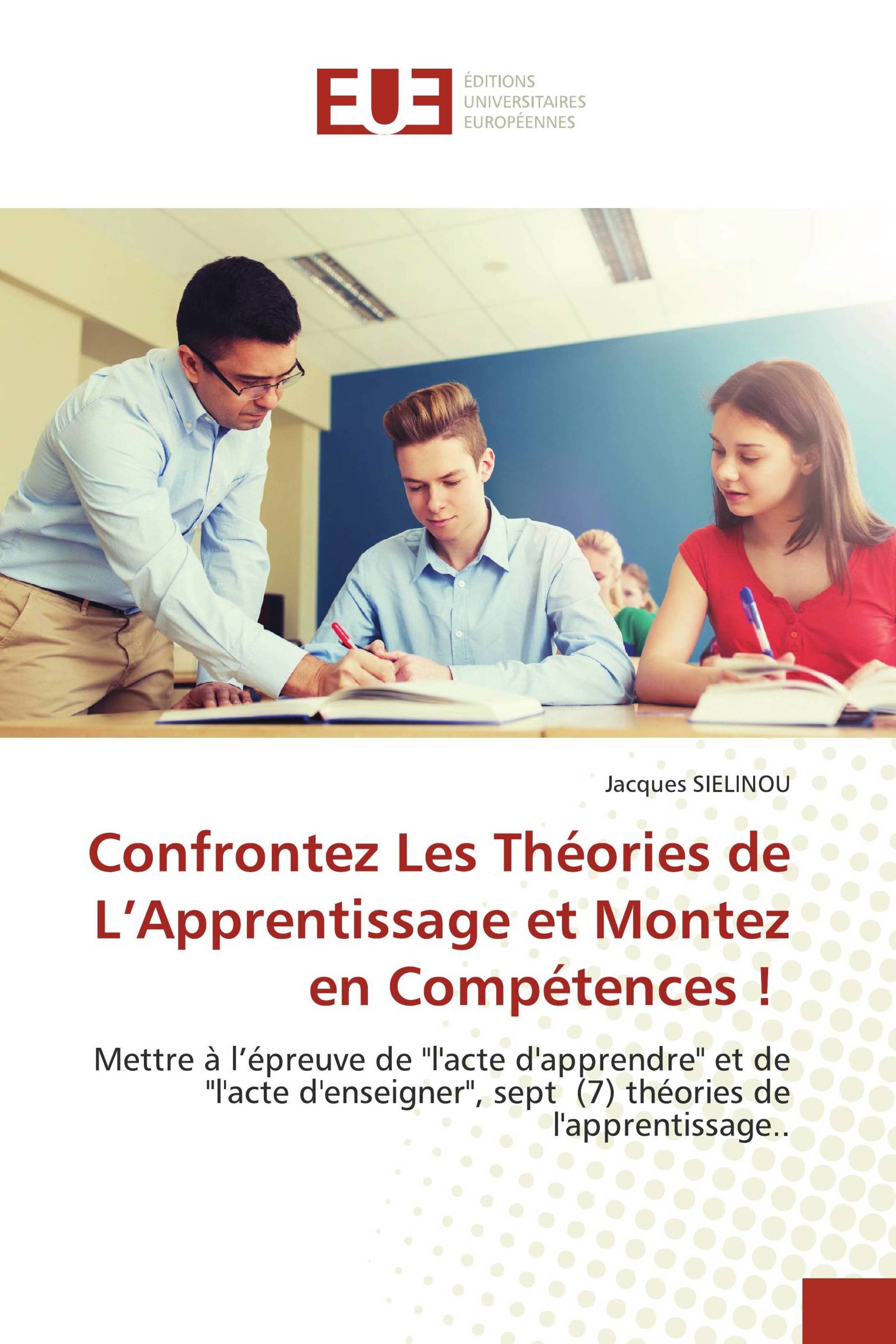 Confrontez Les Théories de L’Apprentissage et Montez en Compétences !