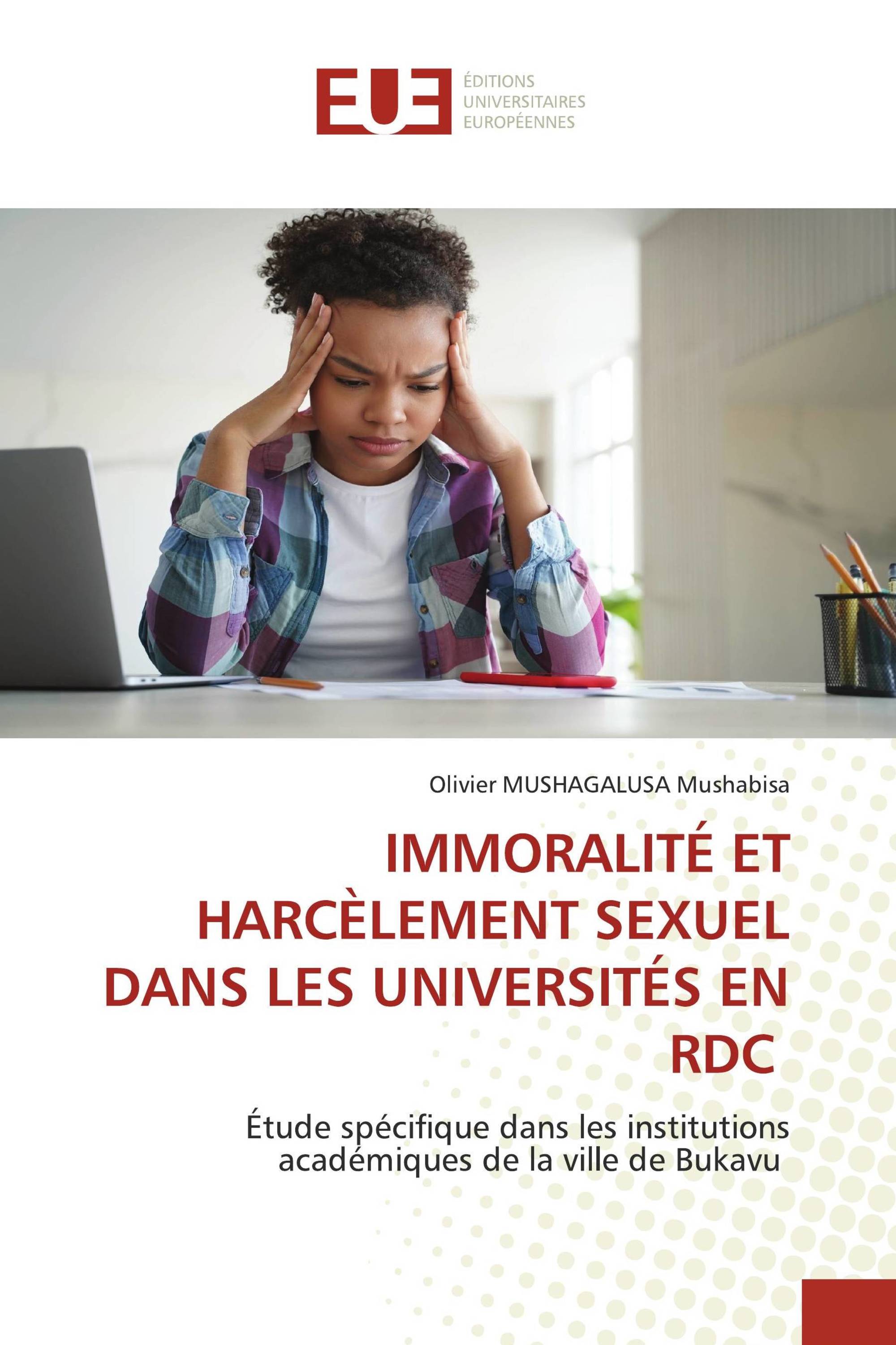 IMMORALITÉ ET HARCÈLEMENT SEXUEL DANS LES UNIVERSITÉS EN RDC