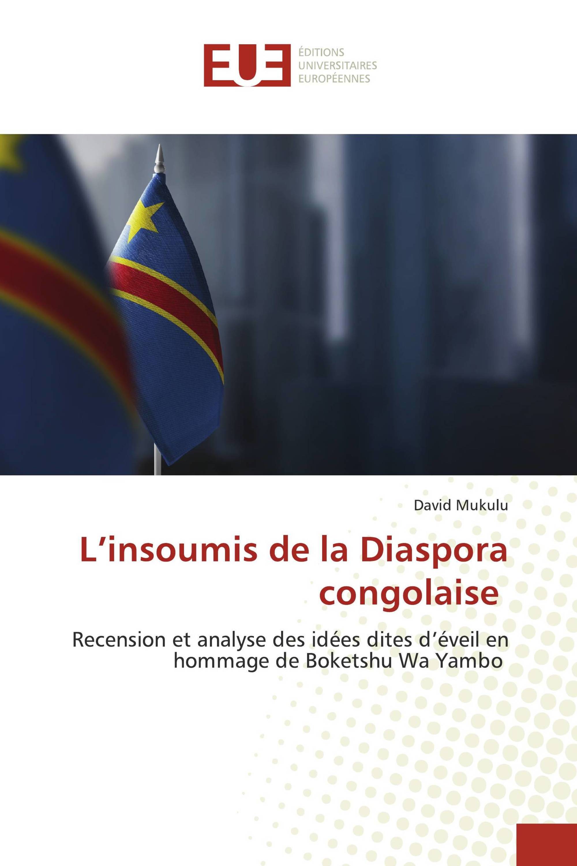 L’insoumis de la Diaspora congolaise