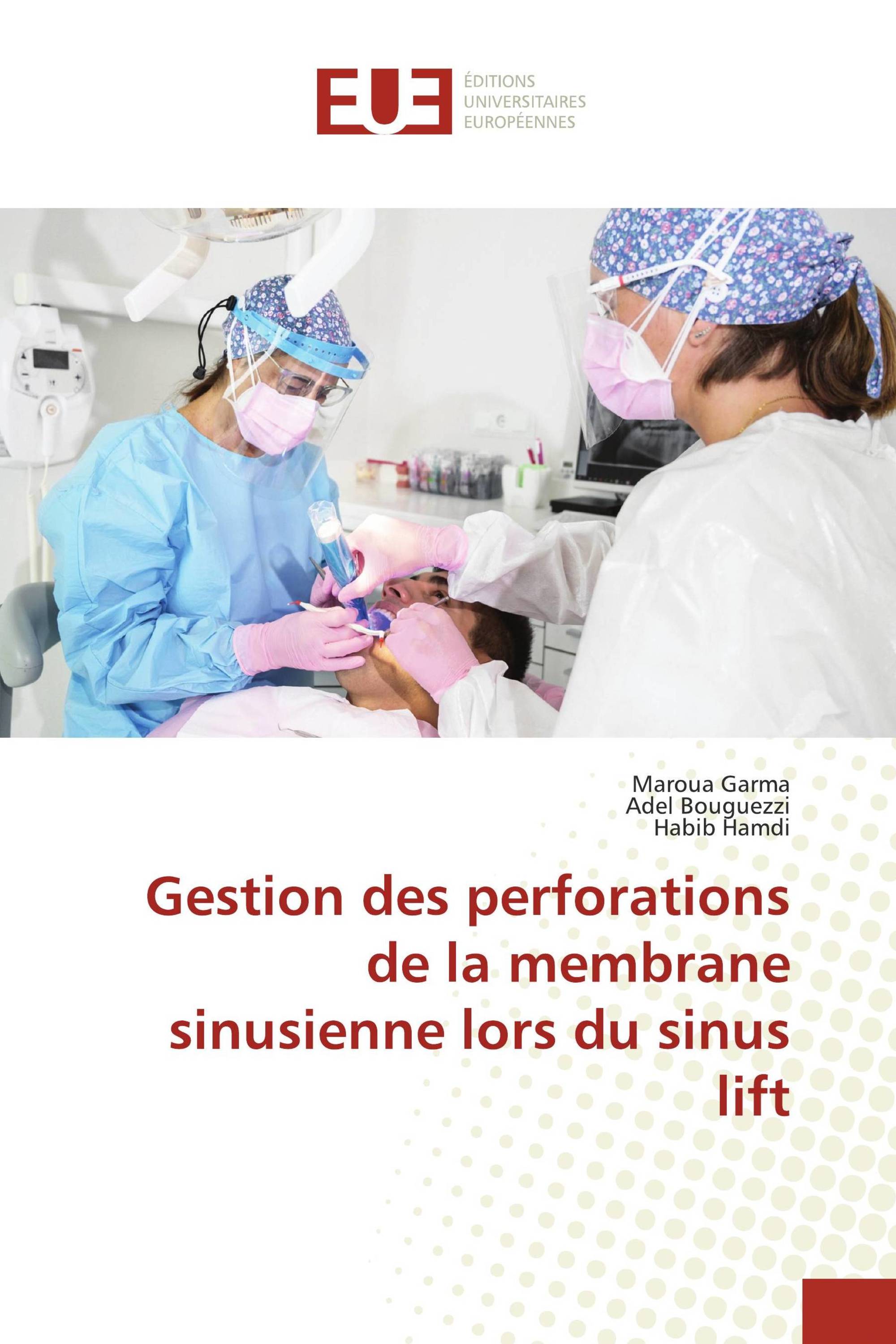 Gestion des perforations de la membrane sinusienne lors du sinus lift