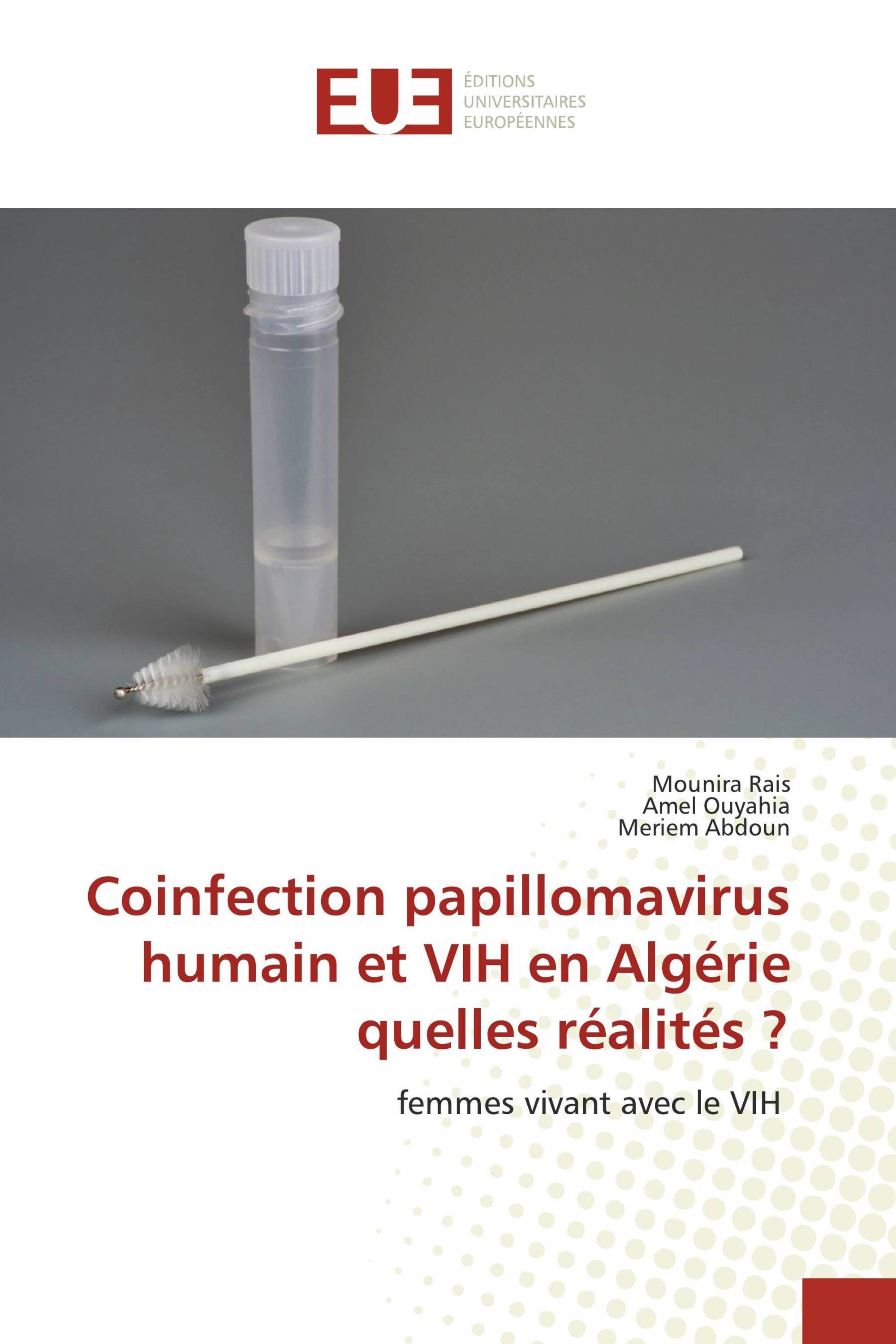 Coinfection papillomavirus humain et VIH en Algérie quelles réalités ?