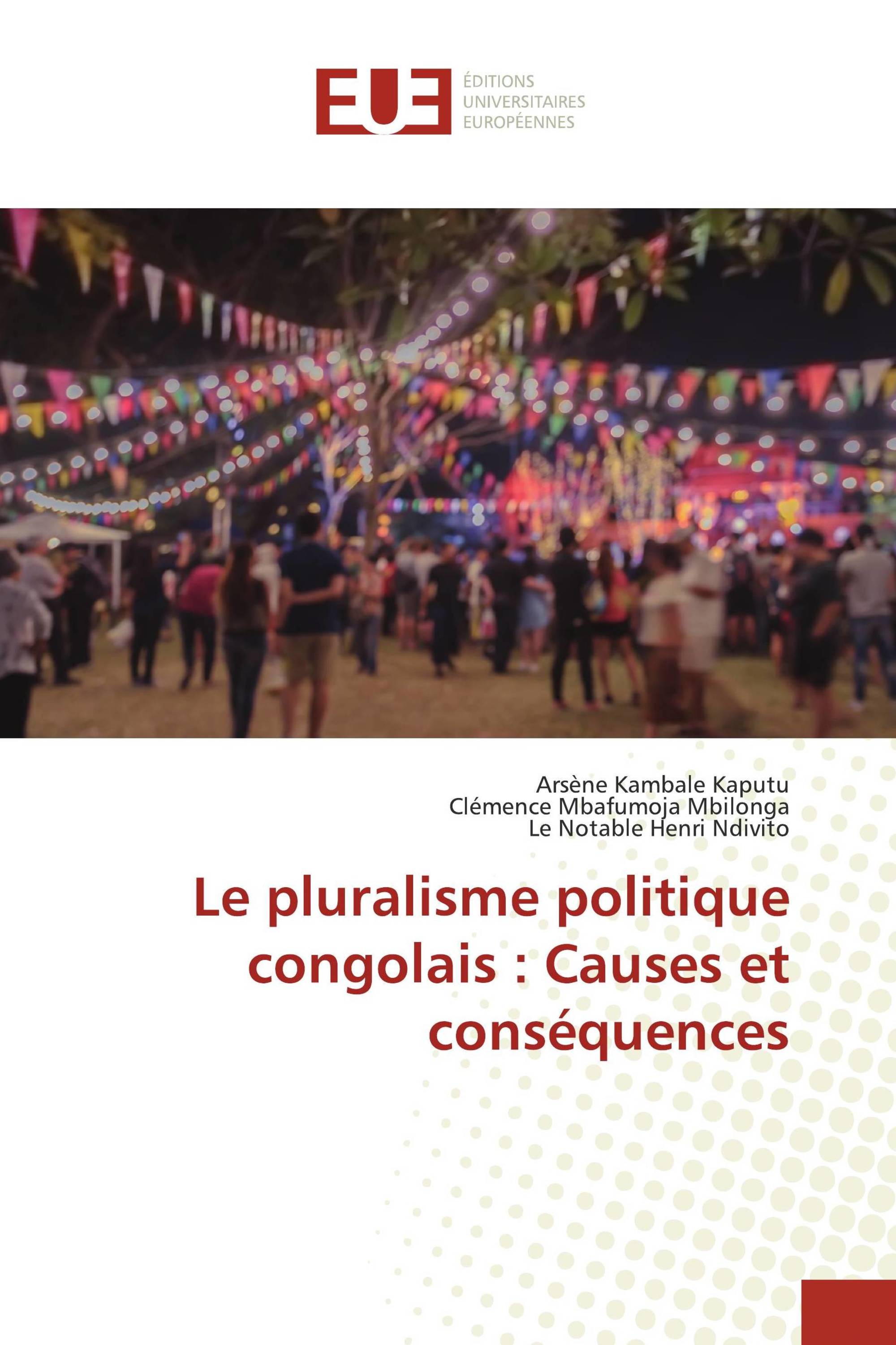 Le pluralisme politique congolais : Causes et conséquences