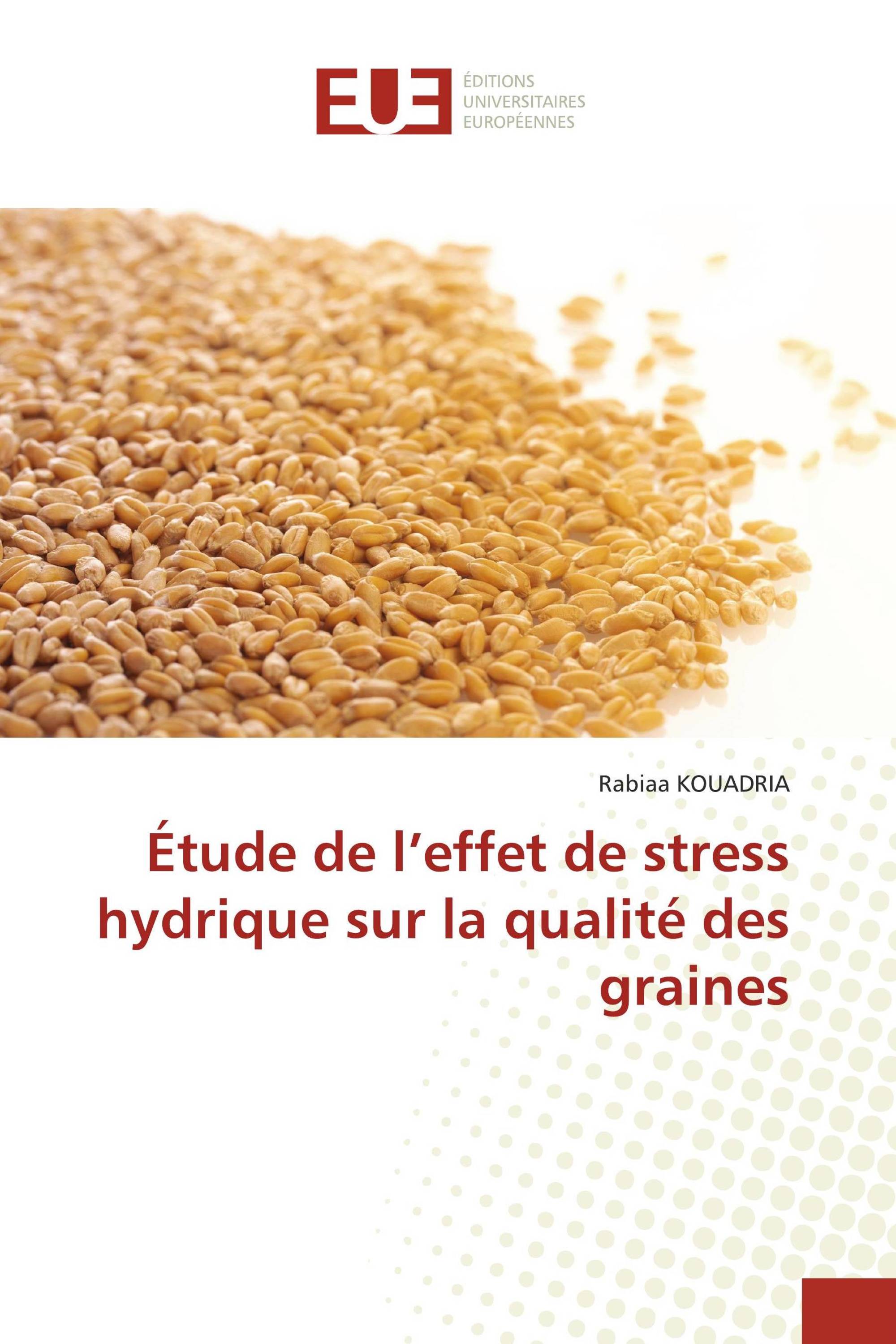 Étude de l’effet de stress hydrique sur la qualité des graines