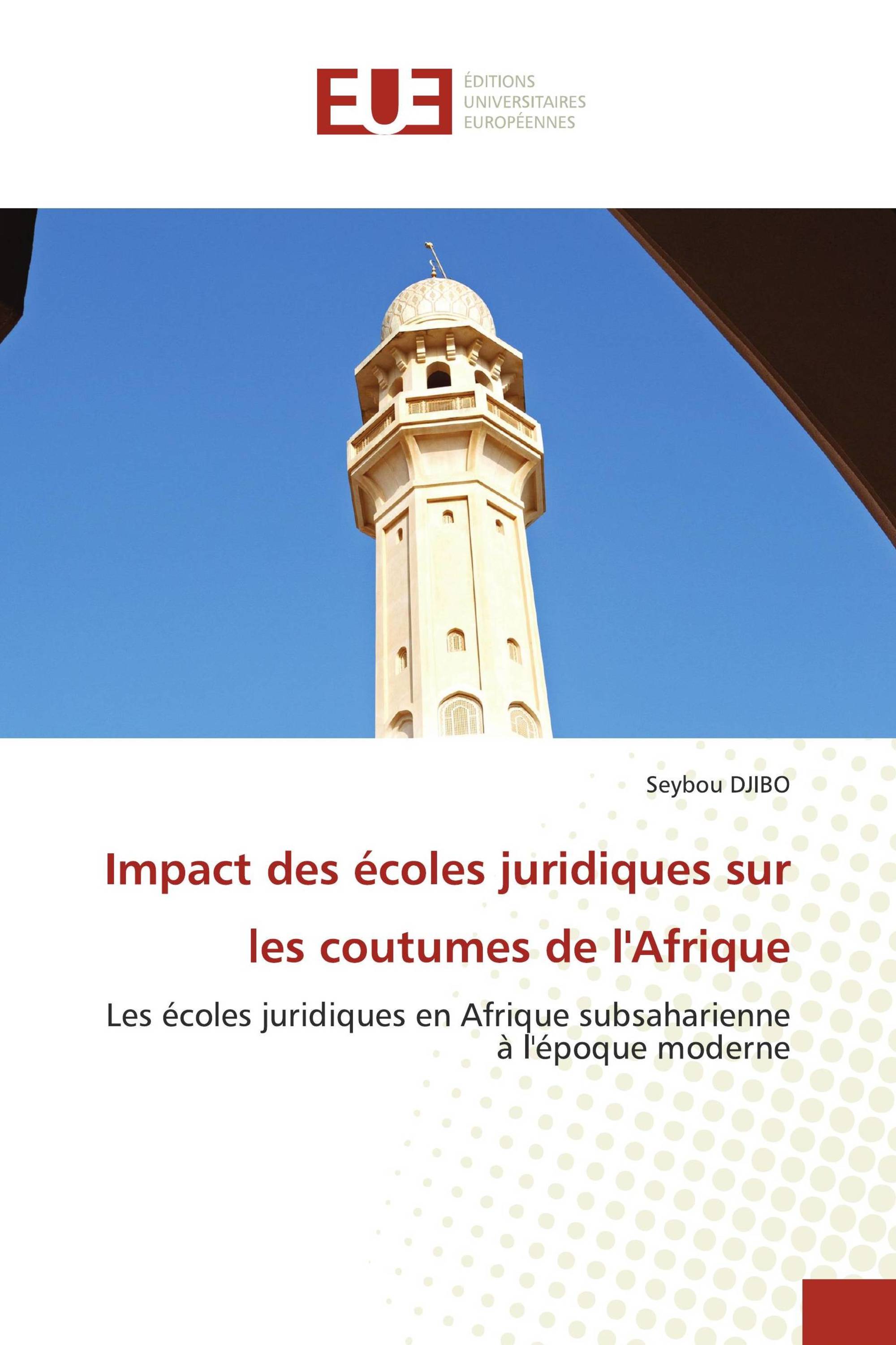 Impact des écoles juridiques sur les coutumes de l'Afrique