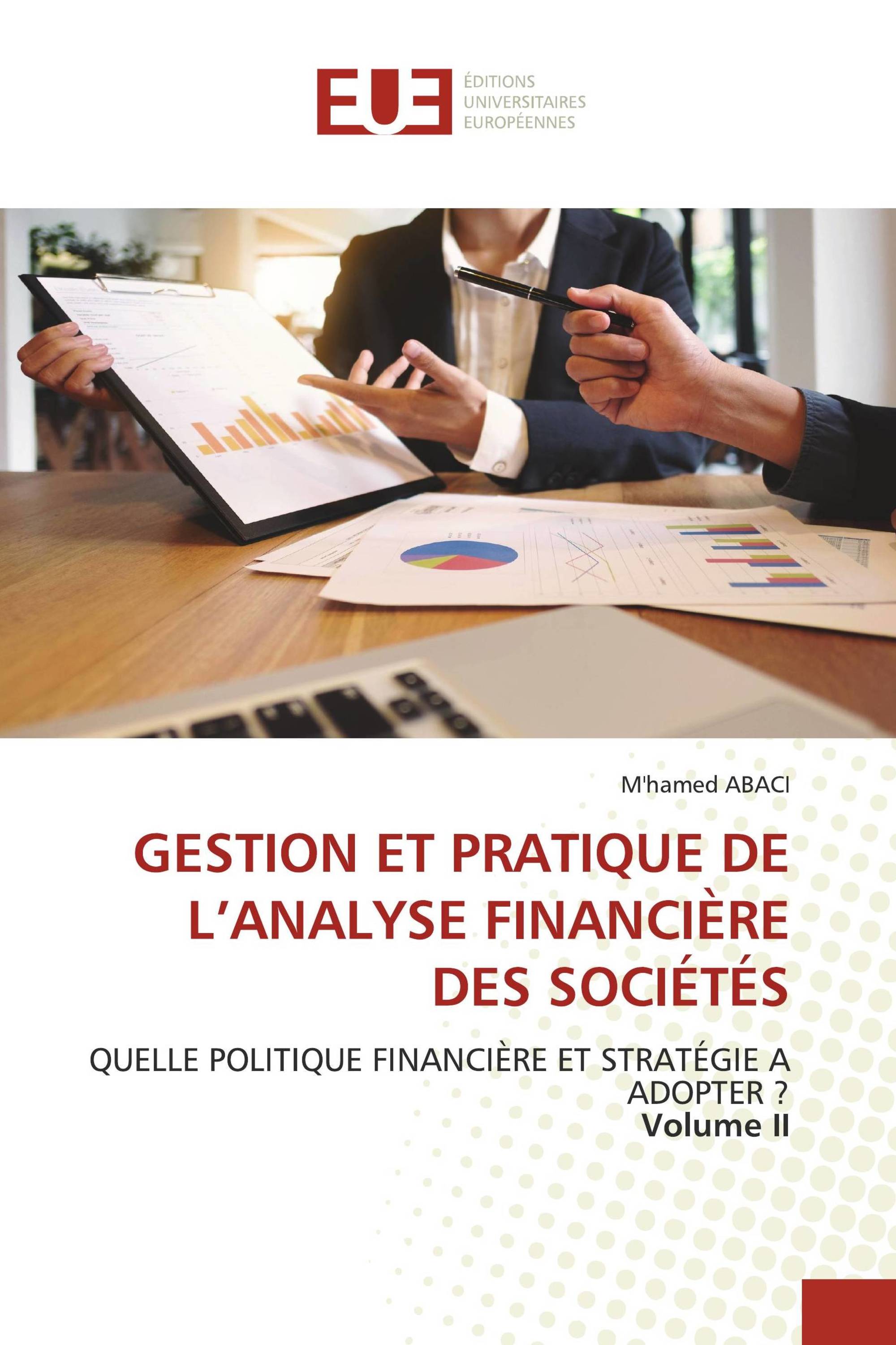 GESTION ET PRATIQUE DE L’ANALYSE FINANCIÈRE DES SOCIÉTÉS