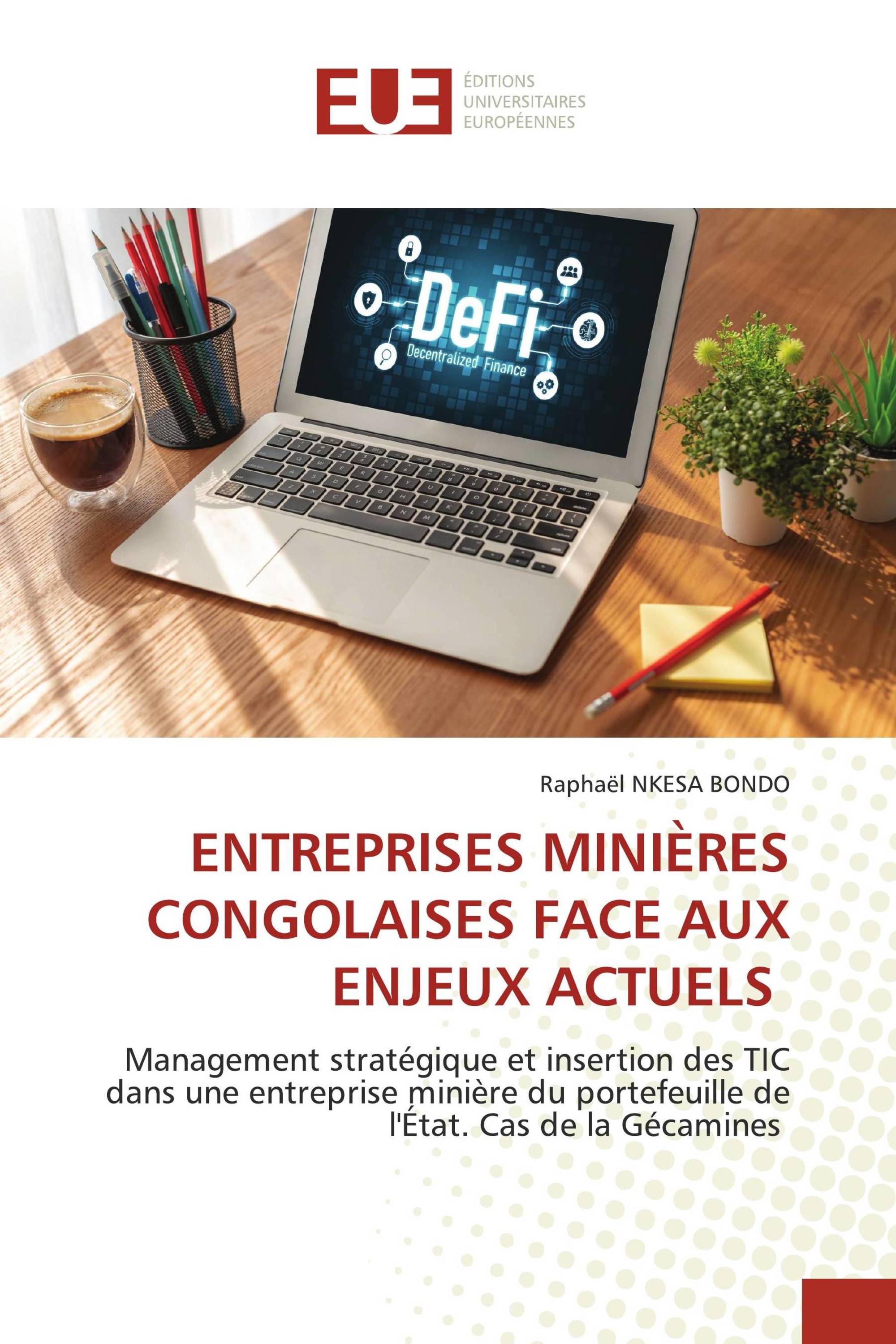 ENTREPRISES MINIÈRES CONGOLAISES FACE AUX ENJEUX ACTUELS