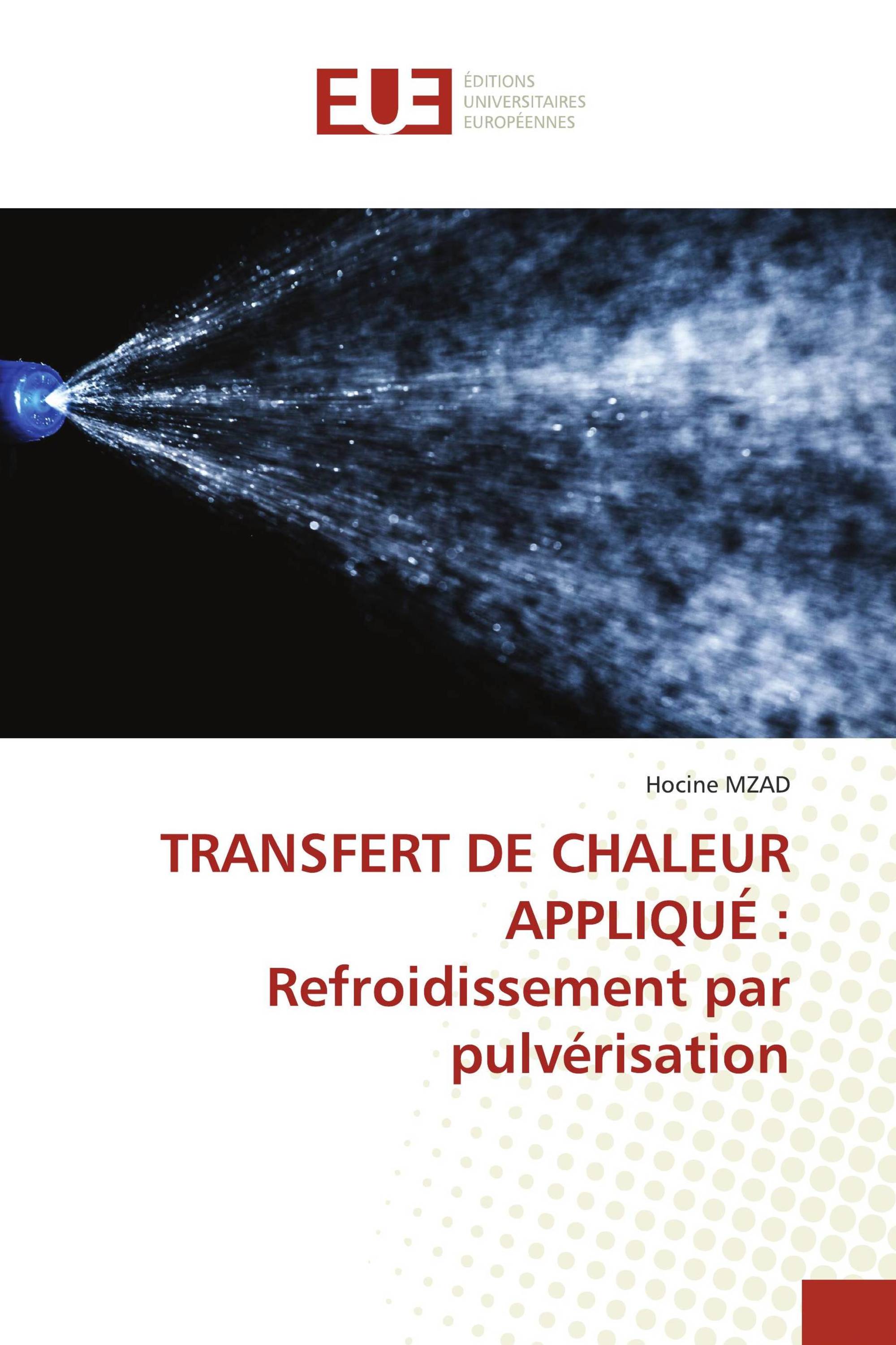 TRANSFERT DE CHALEUR APPLIQUÉ : Refroidissement par pulvérisation