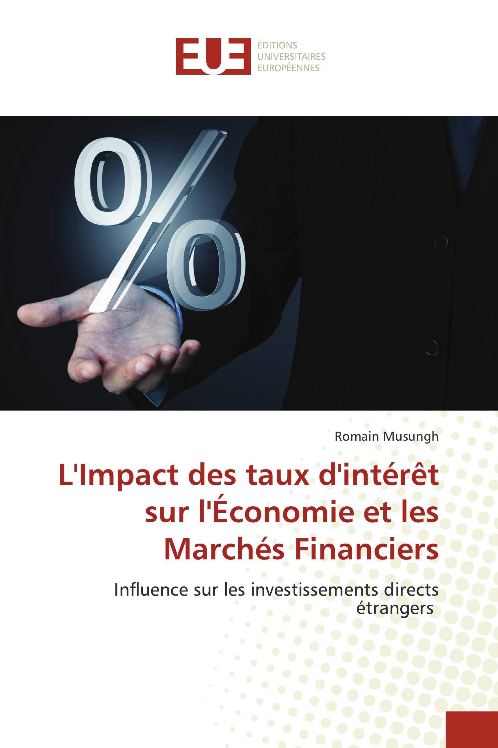 L'Impact des taux d'intérêt sur l'Économie et les Marchés Financiers