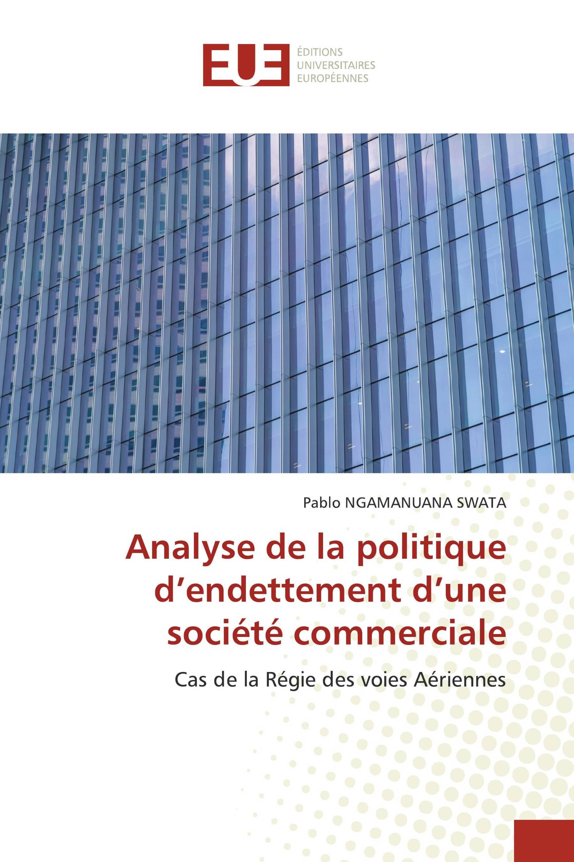 Analyse de la politique d’endettement d’une société commerciale