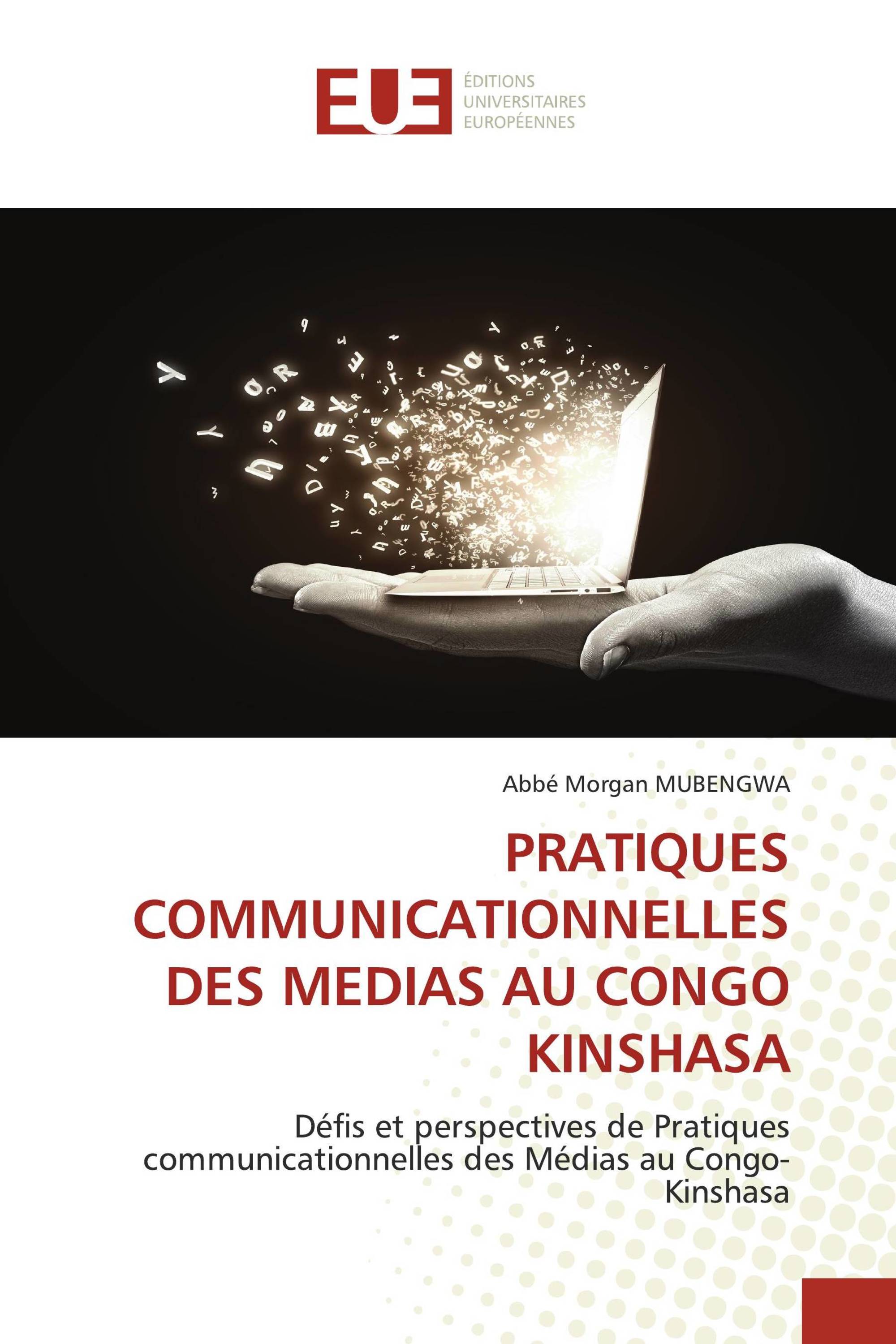 PRATIQUES COMMUNICATIONNELLES DES MEDIAS AU CONGO KINSHASA