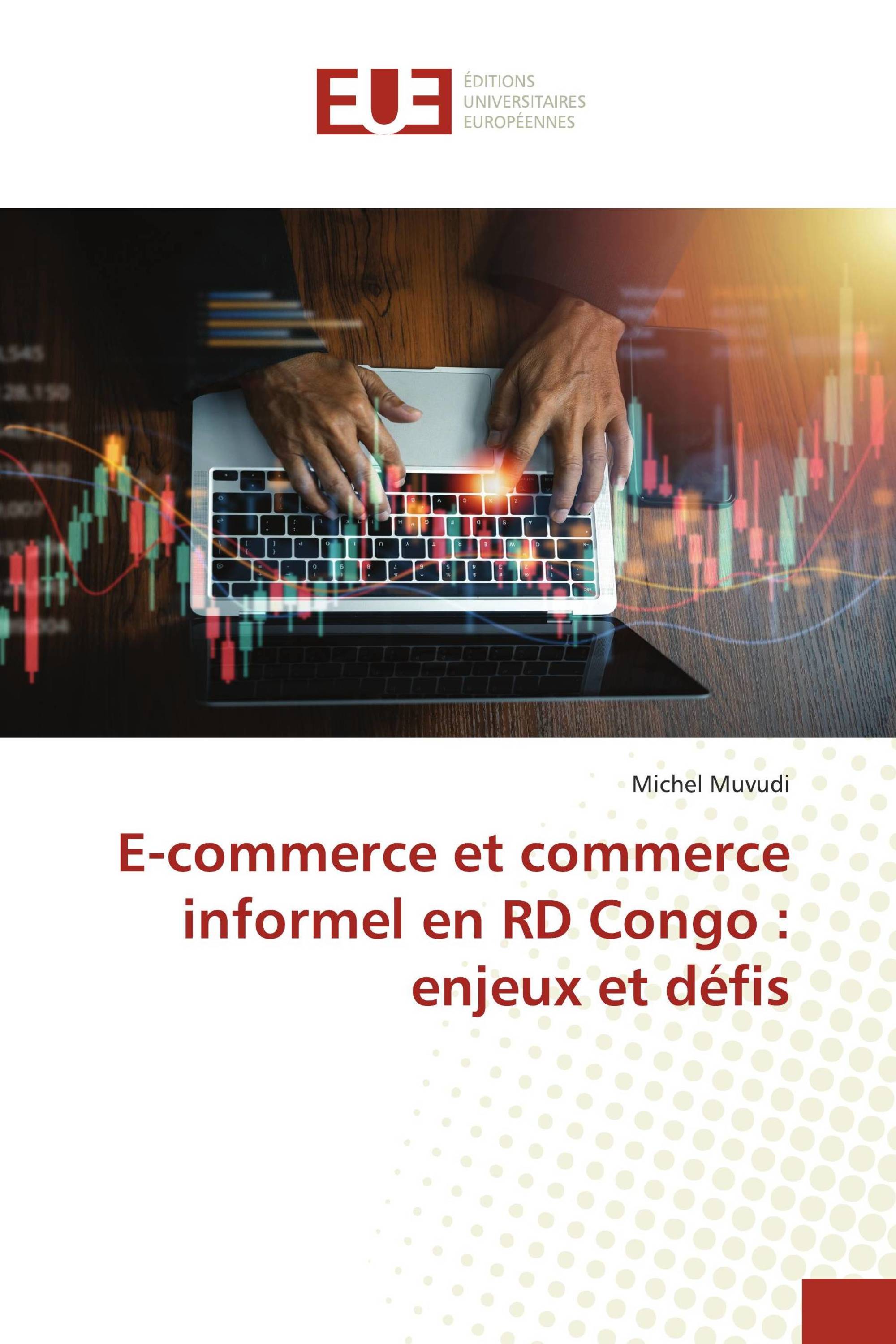 E-commerce et commerce informel en RD Congo : enjeux et défis