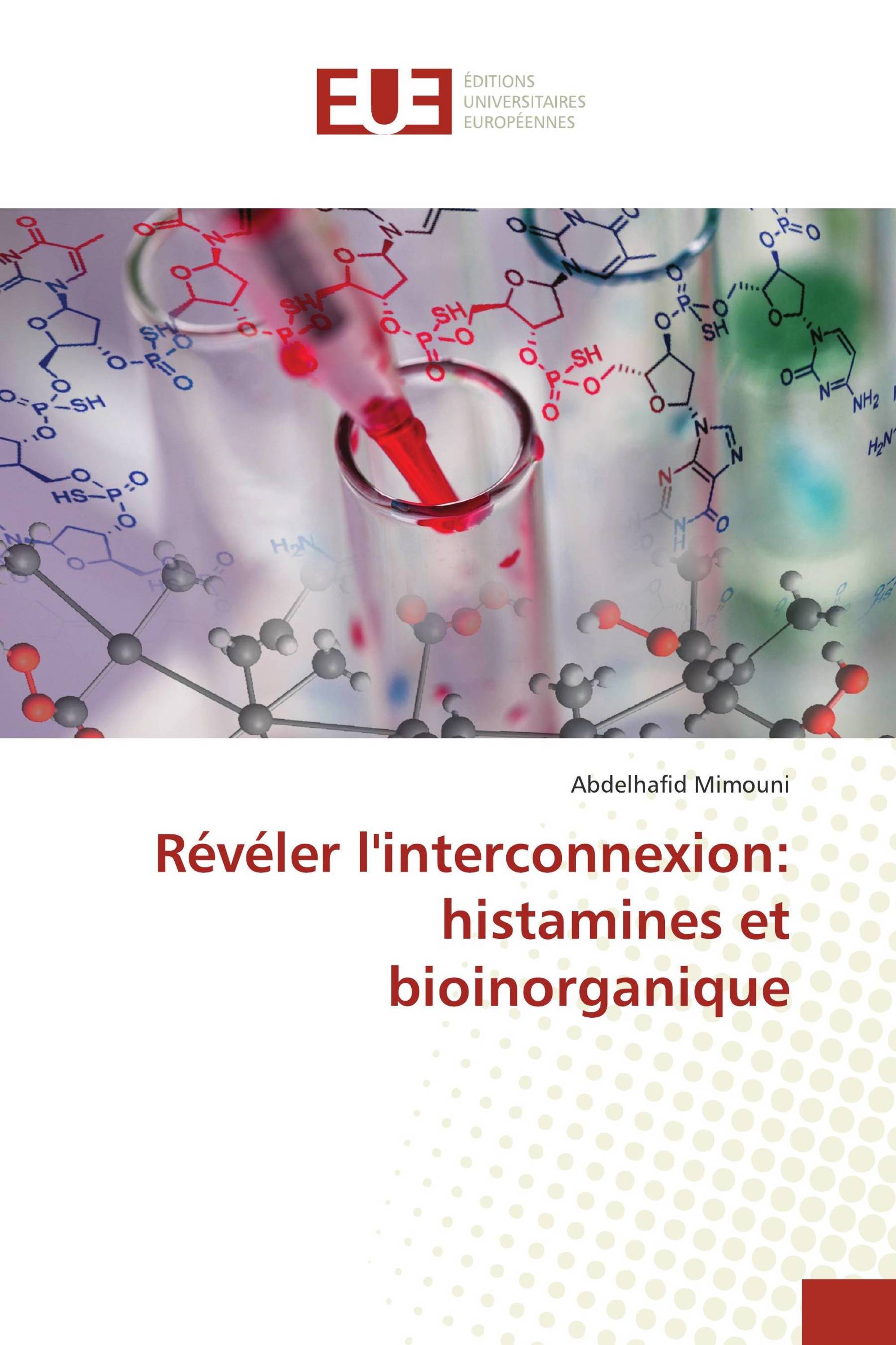 Révéler l'interconnexion: histamines et bioinorganique