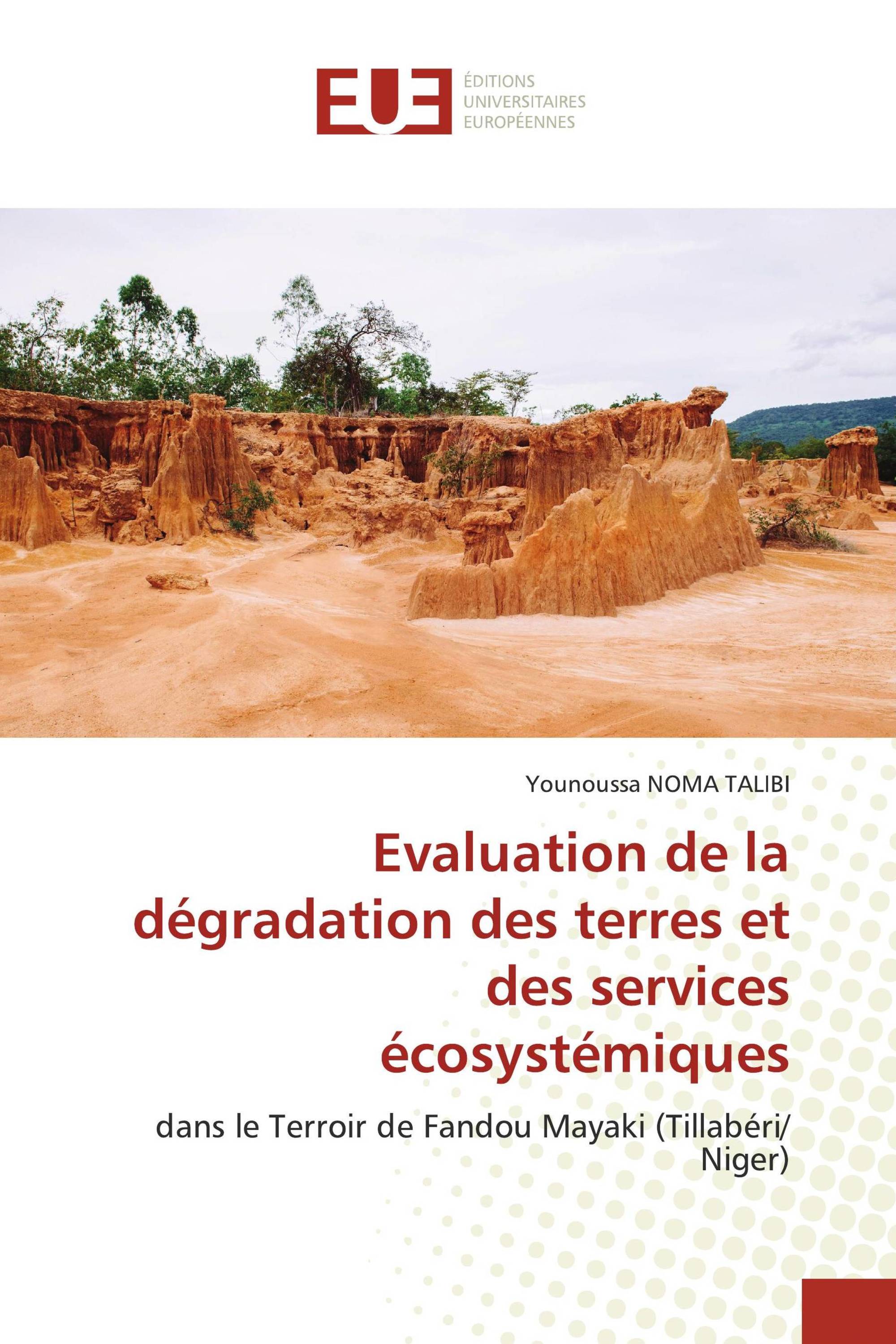 Evaluation de la dégradation des terres et des services écosystémiques