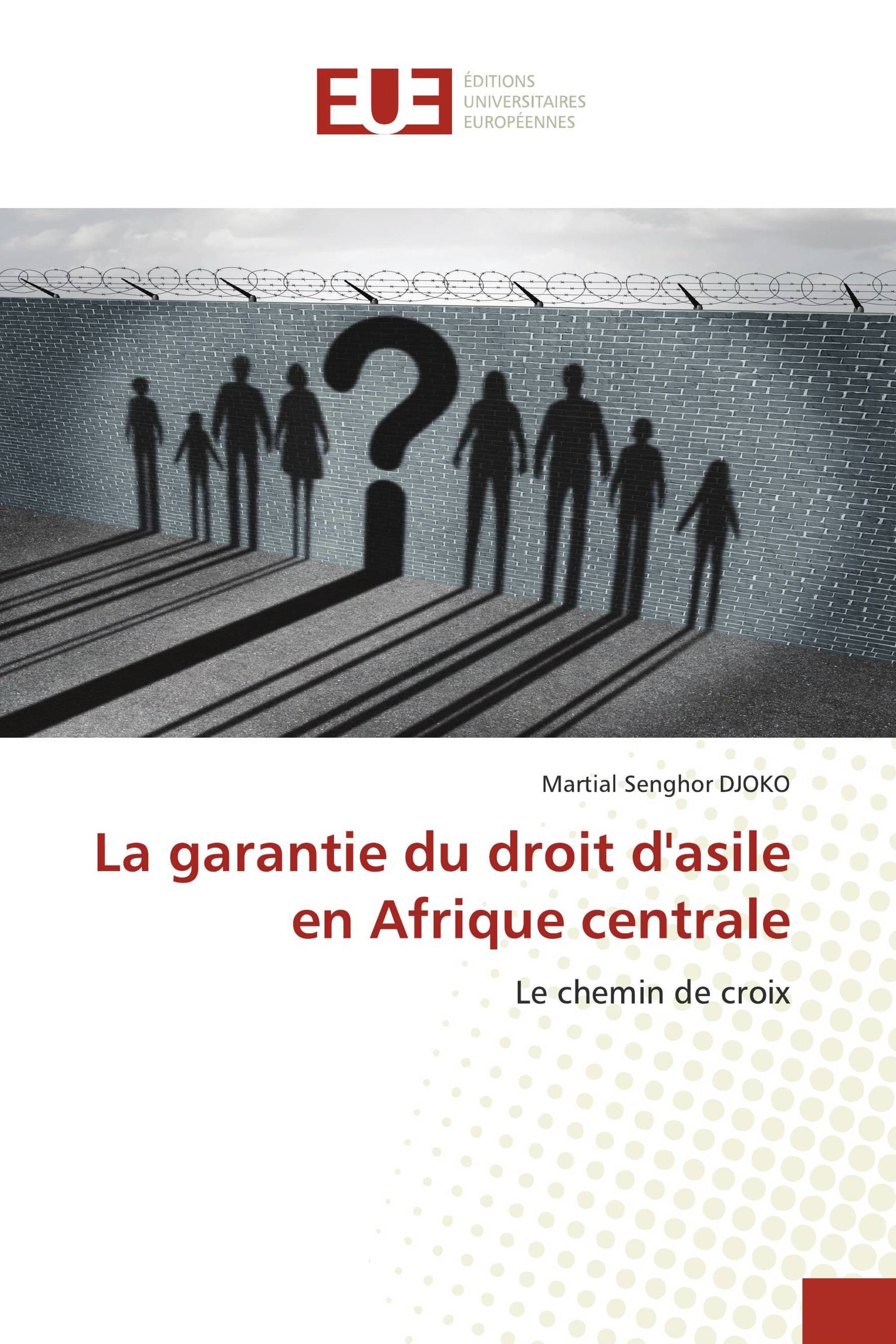 La garantie du droit d'asile en Afrique centrale