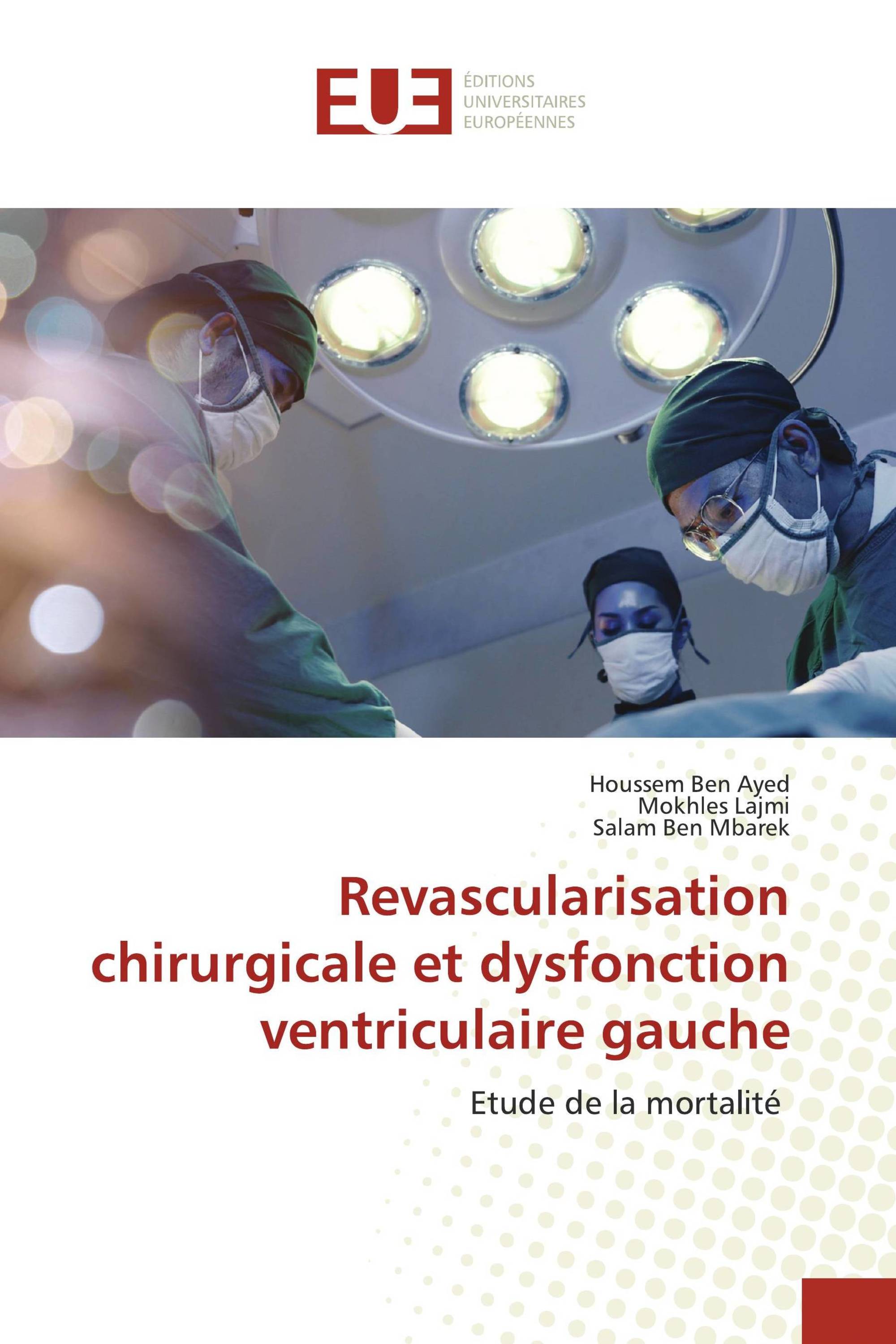 Revascularisation chirurgicale et dysfonction ventriculaire gauche