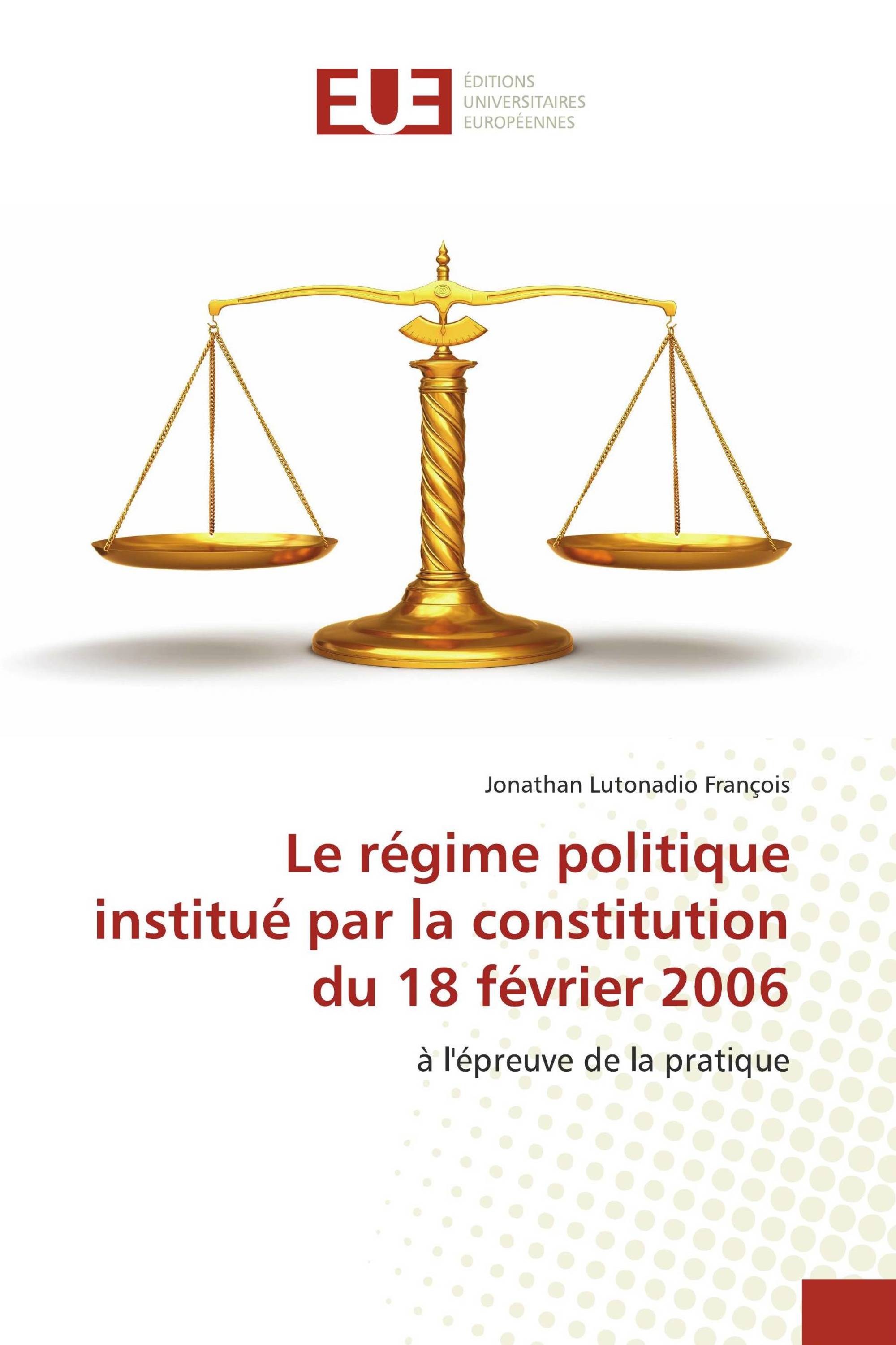 Le régime politique institué par la constitution du 18 février 2006